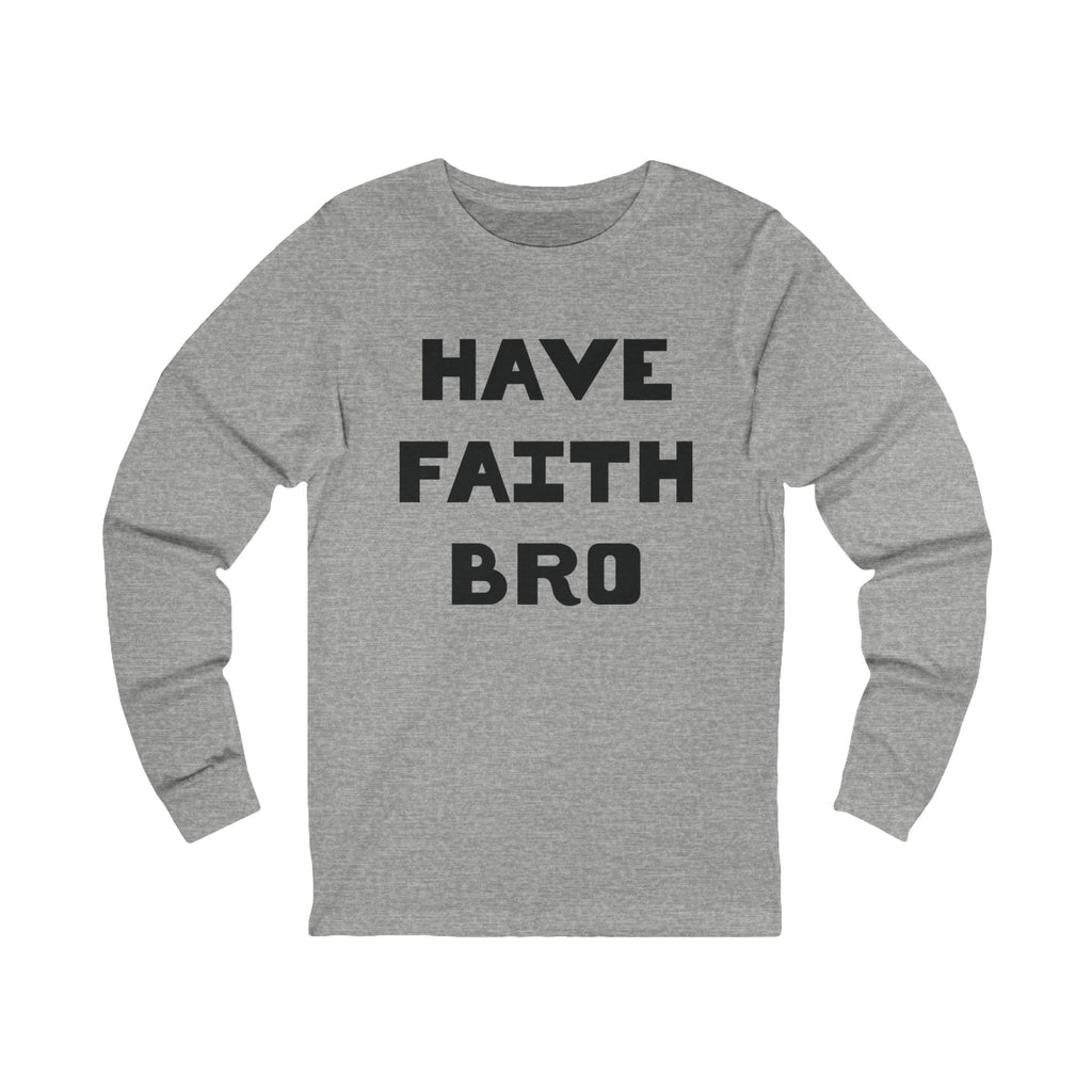 Faith Based Teen Boys Long Sleeve T-Shirt - Have Faith Bro | Long - sleeve by atgodanddesigns
