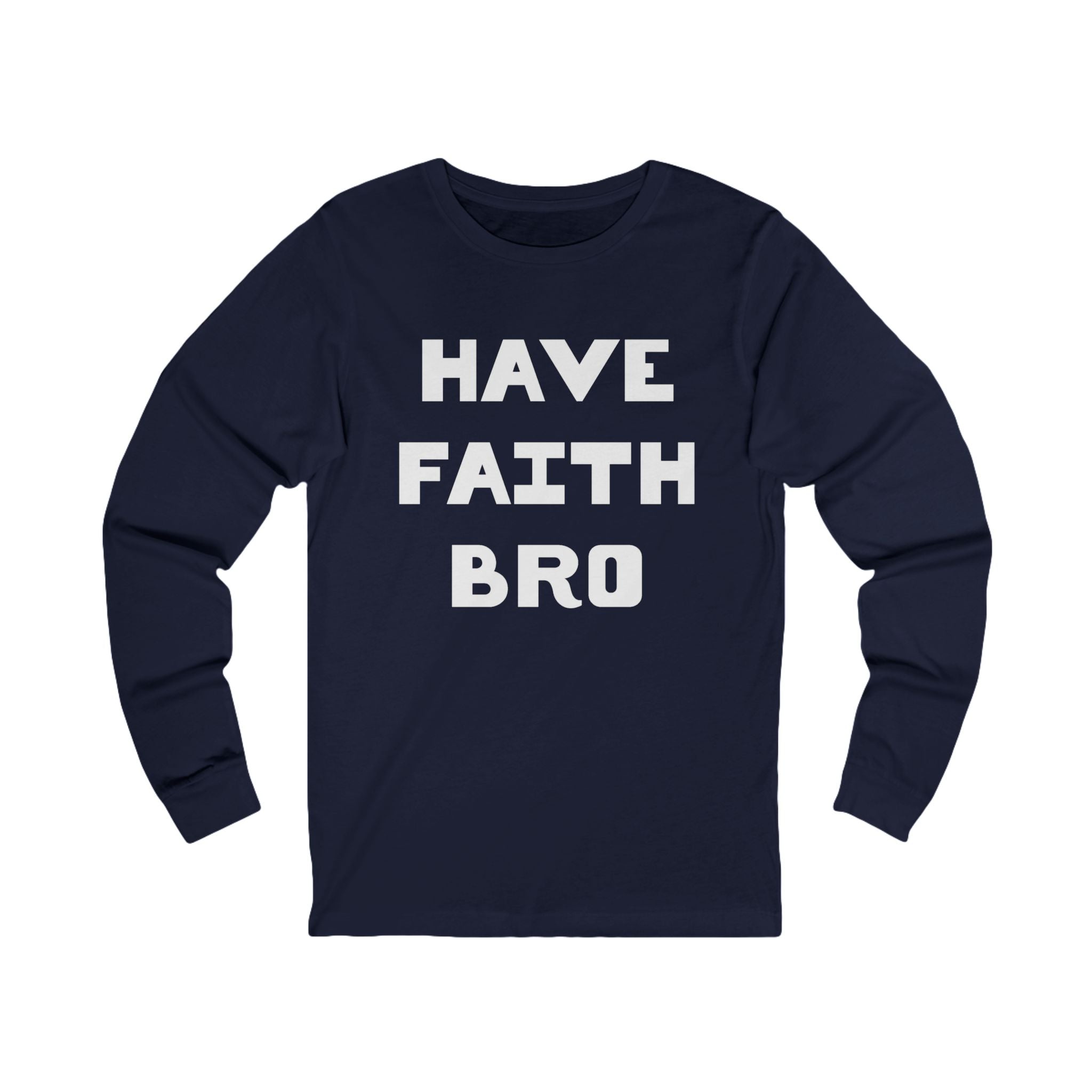 Faith Based Teen Boys Long Sleeve T-Shirt - Have Faith Bro | Long - sleeve by atgodanddesigns