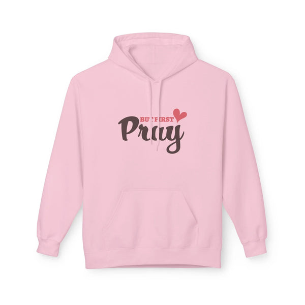 Faith Based Teen Girls Fleece Hoodie - But First Pray | Hoodie by atgodanddesigns