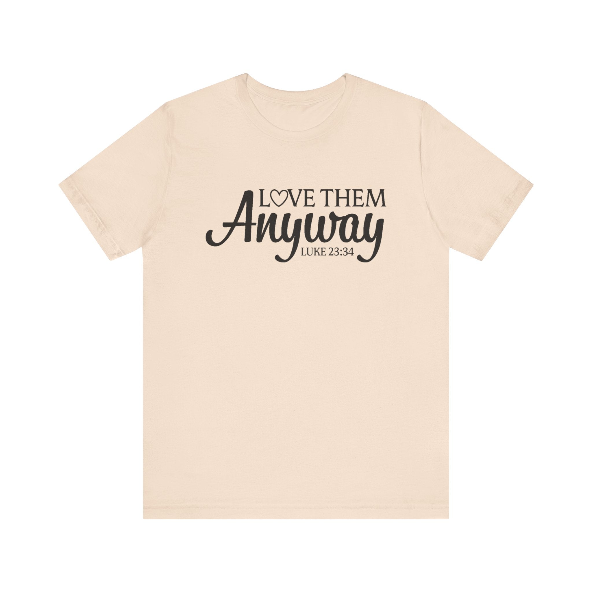 Faith Based Teen GIrls T-Shirt - Love Them Anyway | T-Shirt by atgodanddesigns