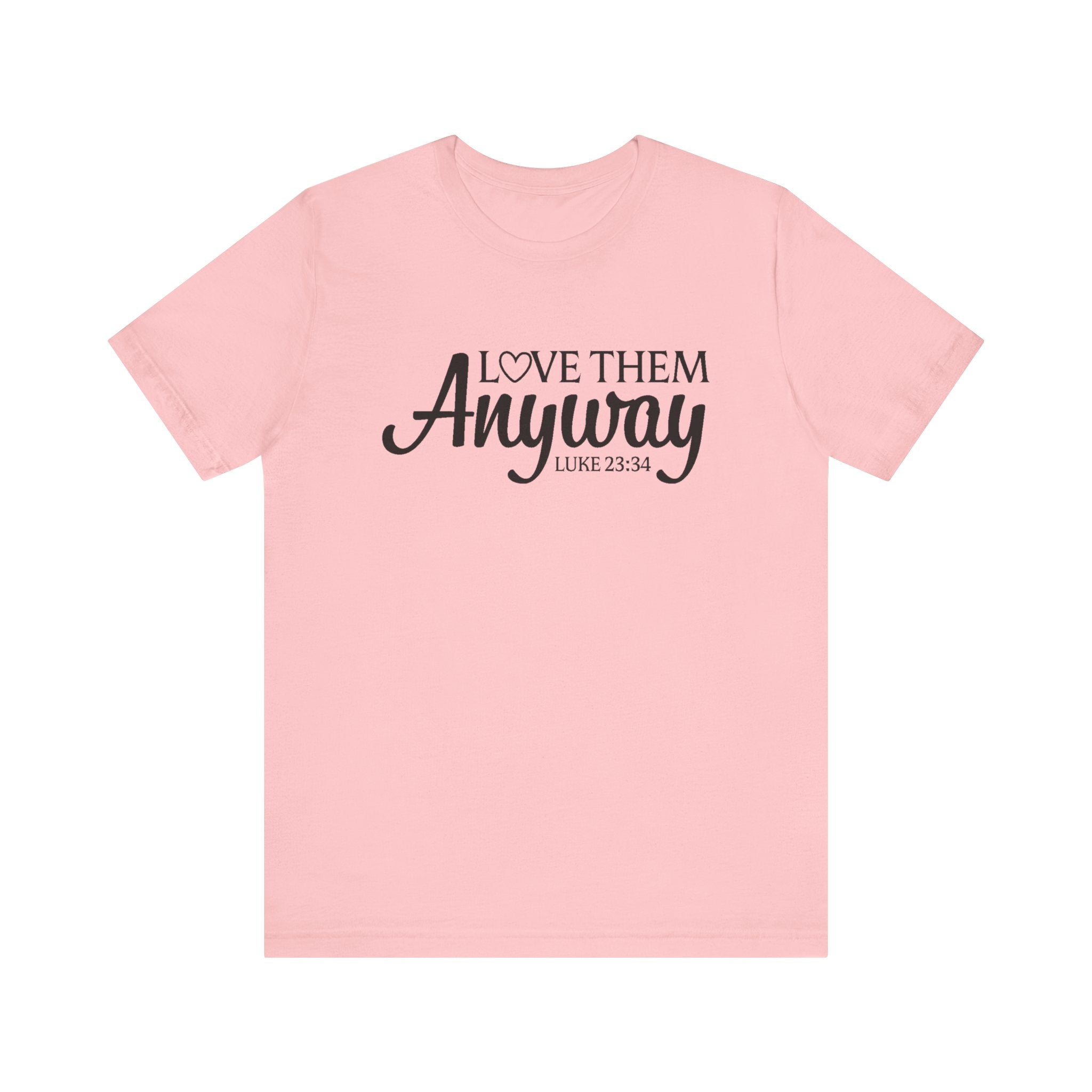 Faith Based Teen GIrls T-Shirt - Love Them Anyway | T-Shirt by atgodanddesigns
