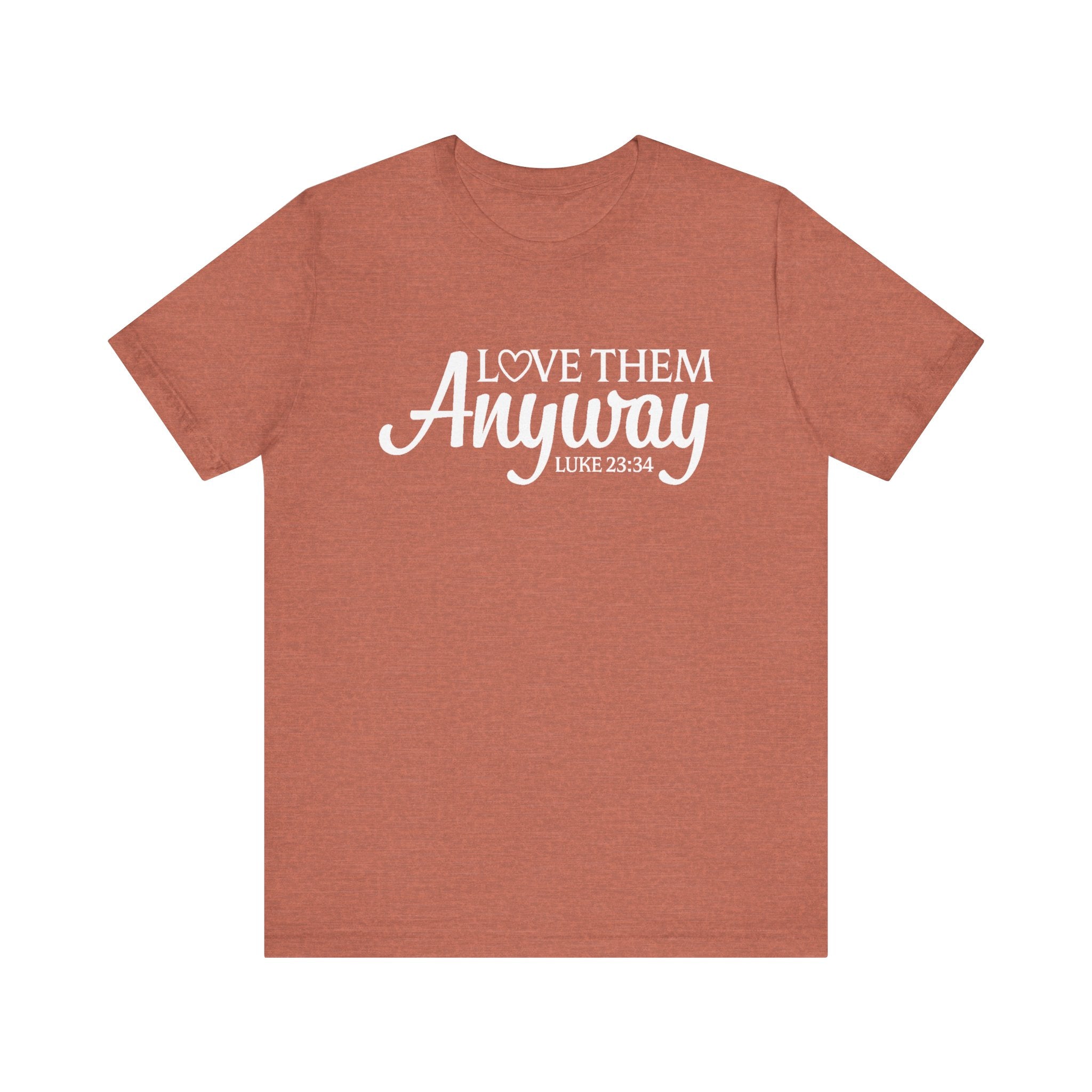 Faith Based Teen GIrls T-Shirt - Love Them Anyway | T-Shirt by atgodanddesigns