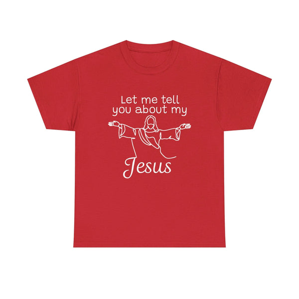 Faith Based Teen T-Shirt - Let Me Tell You About My Jesus | T-Shirt by atgodanddesigns