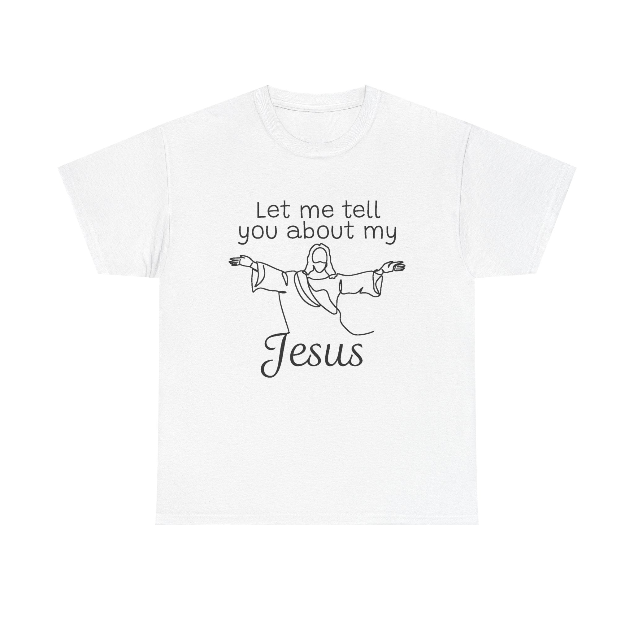 Faith Based Teen T-Shirt - Let Me Tell You About My Jesus | T-Shirt by atgodanddesigns