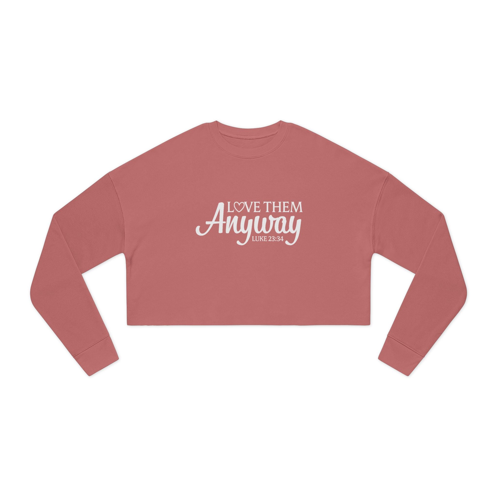 Faith Based Women's Cropped Sweatshirt - Love Them Anyway | Sweatshirt by atgodanddesigns