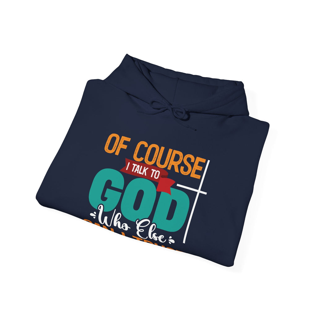 Faith Based Women's Hoodie - For Course I Talk To God | Hoodie by atgodanddesigns