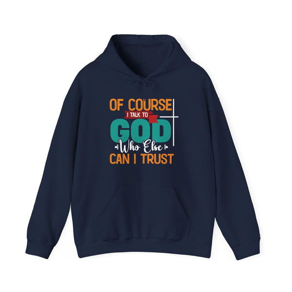 Faith Based Women's Hoodie - For Course I Talk To God | Hoodie by atgodanddesigns
