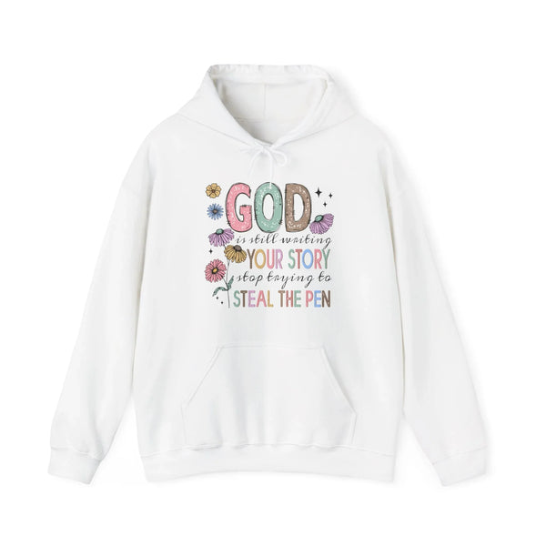 Faith Based Women's Hoodie - God Is Still Writing Your Story | Hoodie by atgodanddesigns