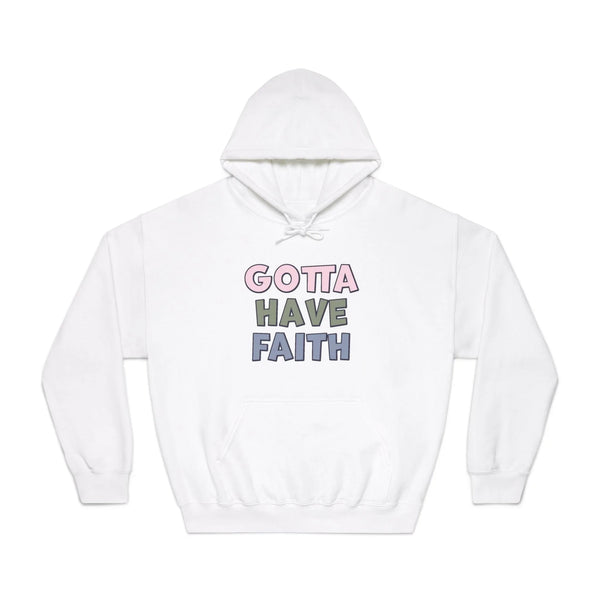 Faith Based Women's Hoodie - Gotta Have Faith | Hoodie by atgodanddesigns