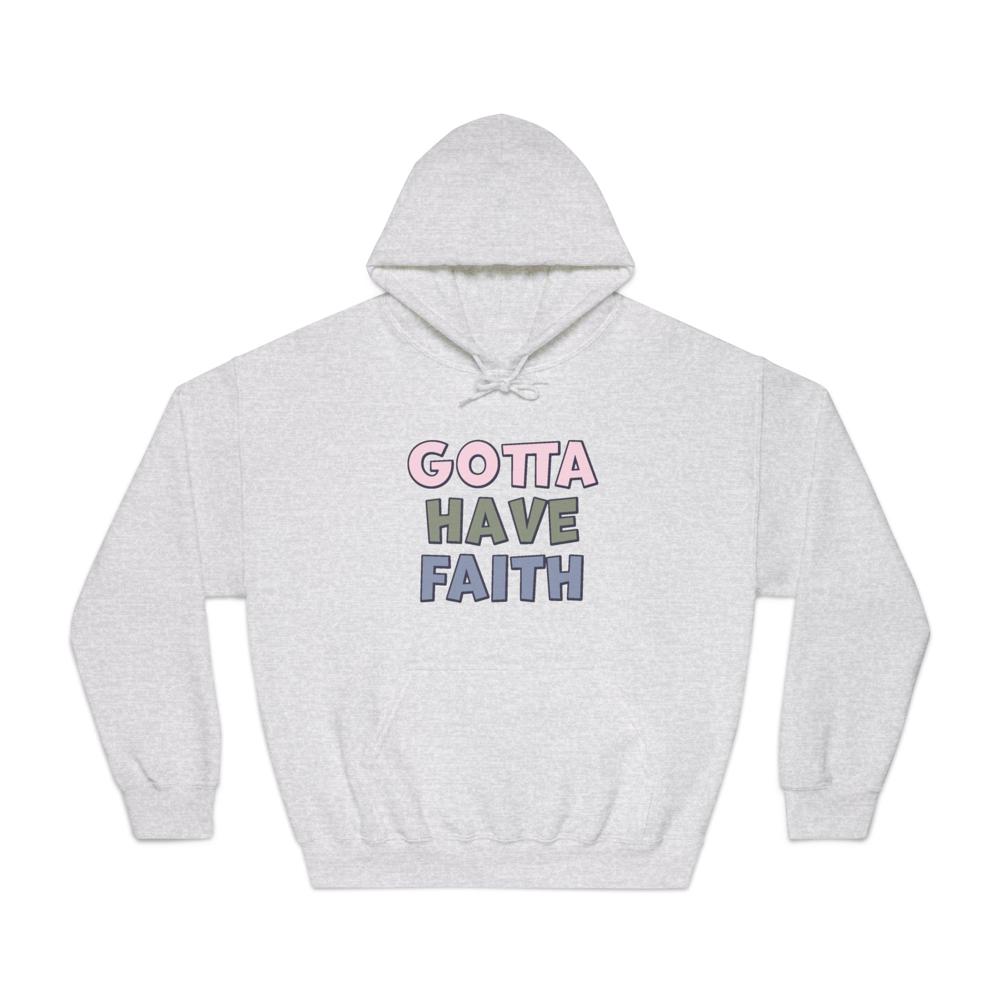 Faith Based Women's Hoodie - Gotta Have Faith | Hoodie by atgodanddesigns