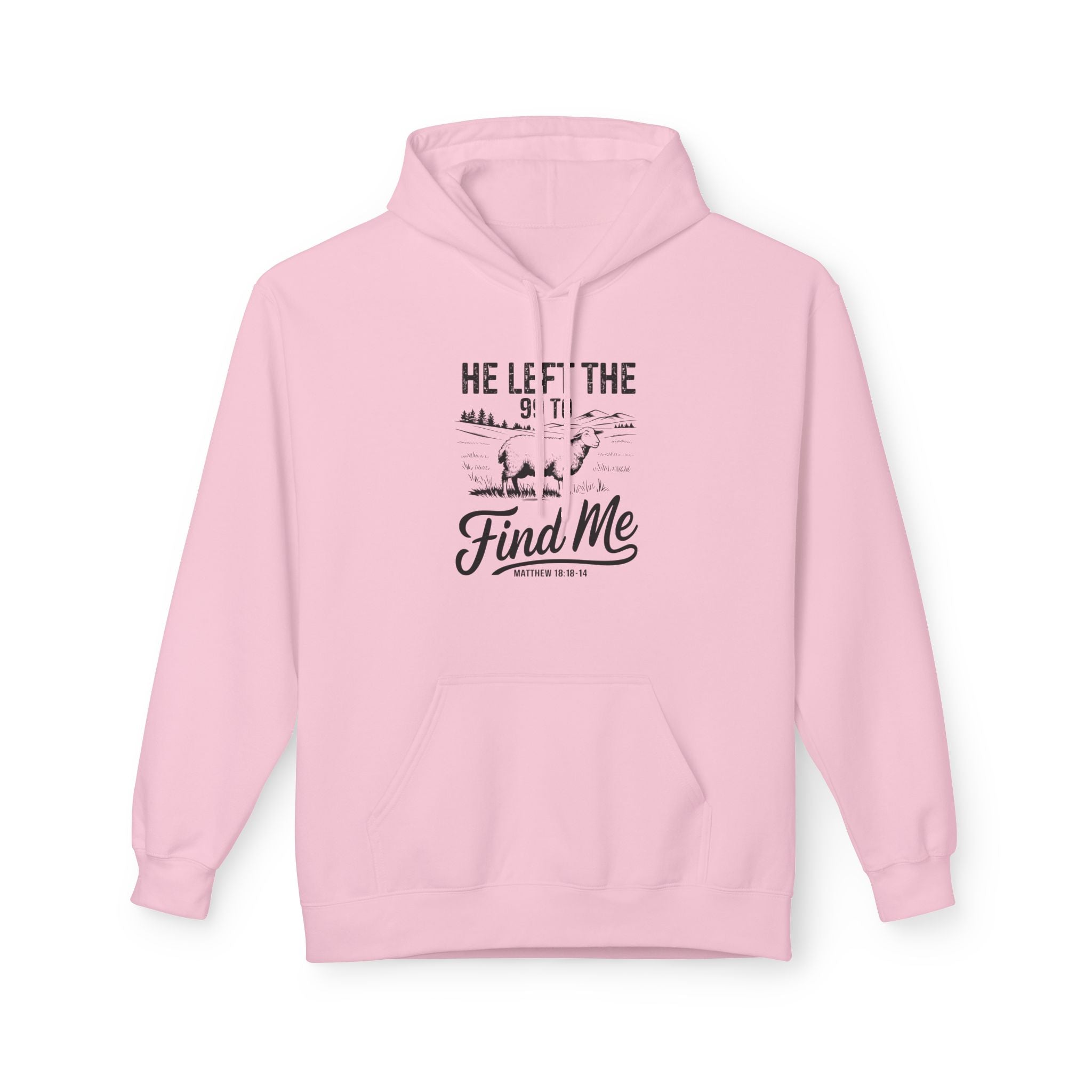 Faith Based Women's Hoodie - He Left The 99 To Find Me | Hoodie by atgodanddesigns