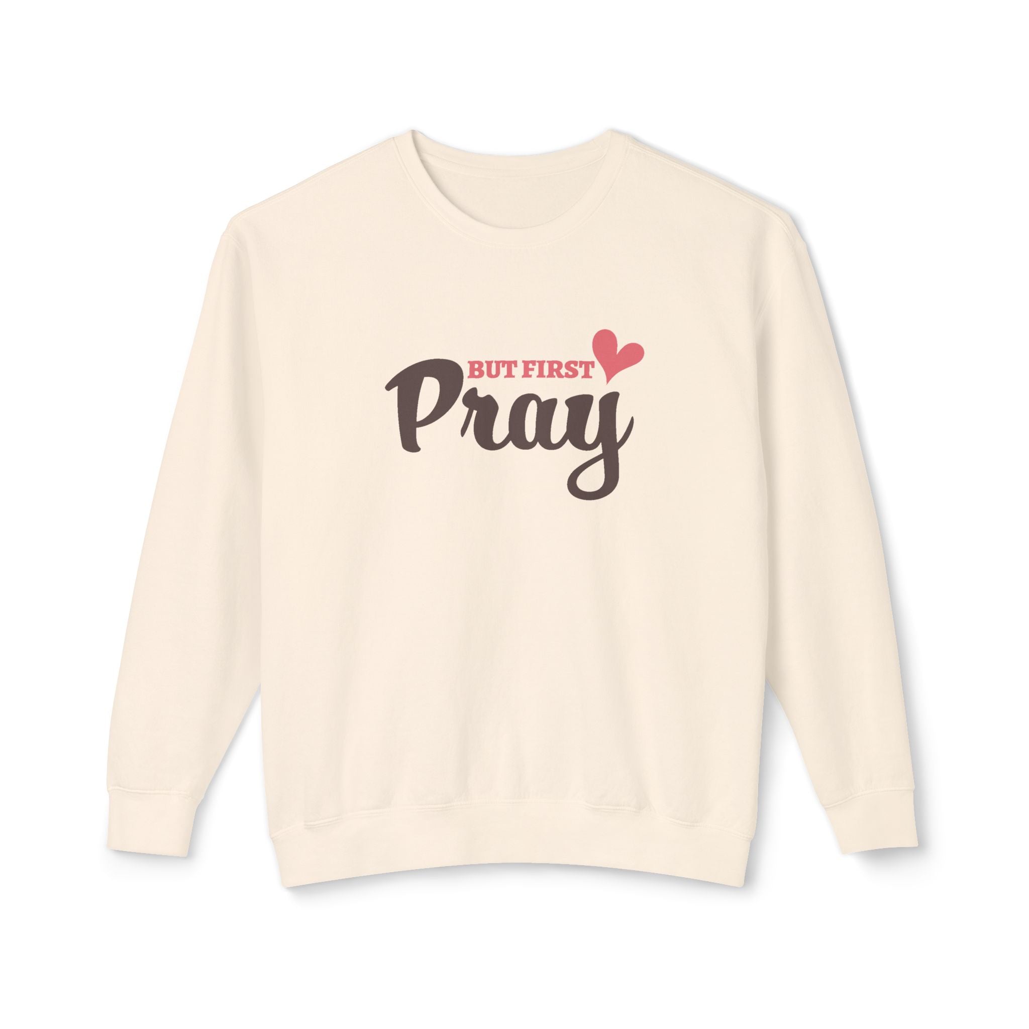Faith Based Women's Long Sleeve - But First Pray | Sweatshirt by atgodanddesigns