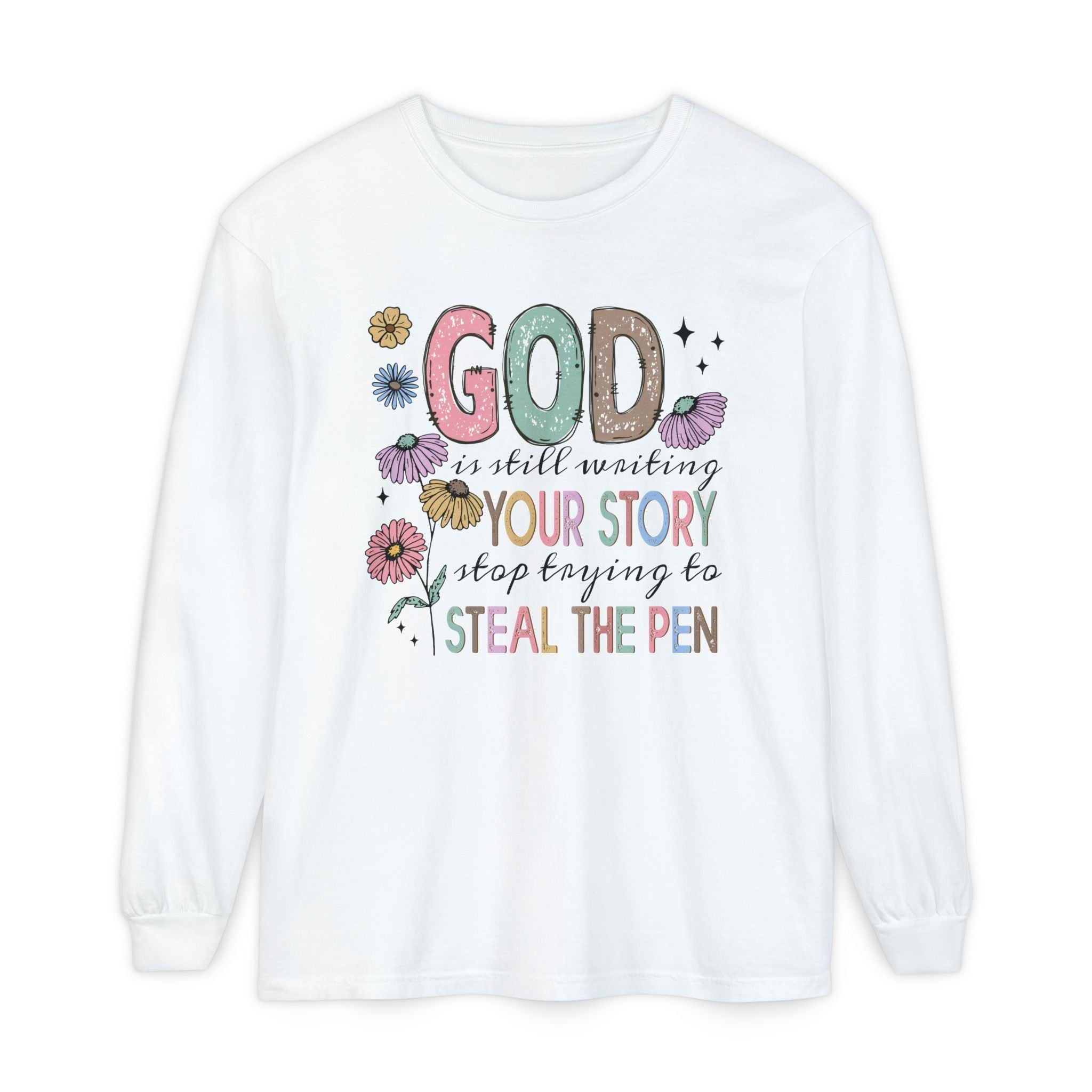 Faith Based Women's Long Sleeve - God Is Still Writing Your Story | Long - sleeve by atgodanddesigns
