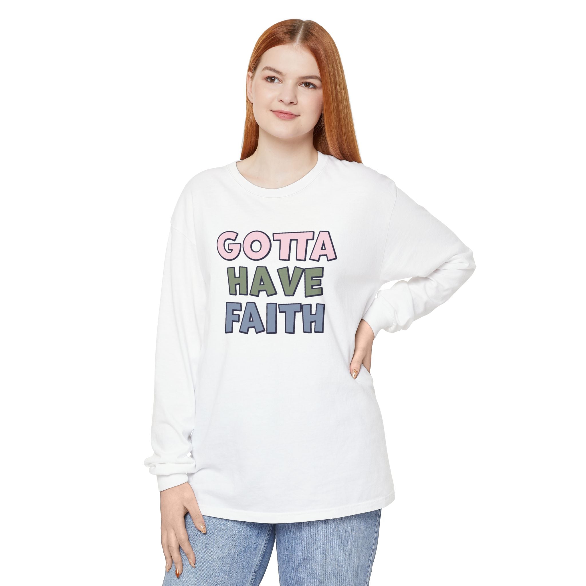 Faith Based Women's Long Sleeve - Gotta Have Faith | Long - sleeve by atgodanddesigns
