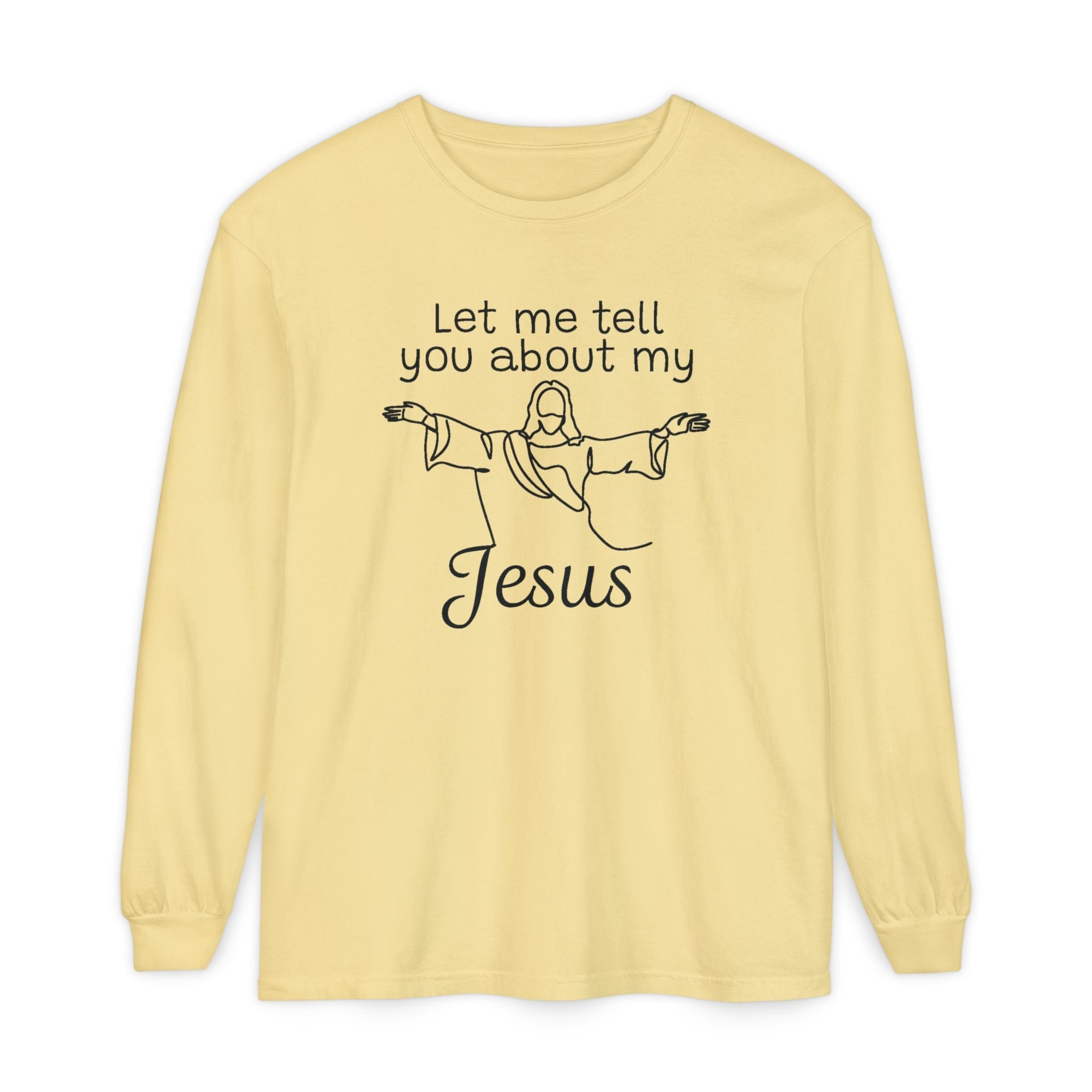 Faith Based Women's Long Sleeve - Let Me Tell You About My Jesus | Long - sleeve by atgodanddesigns