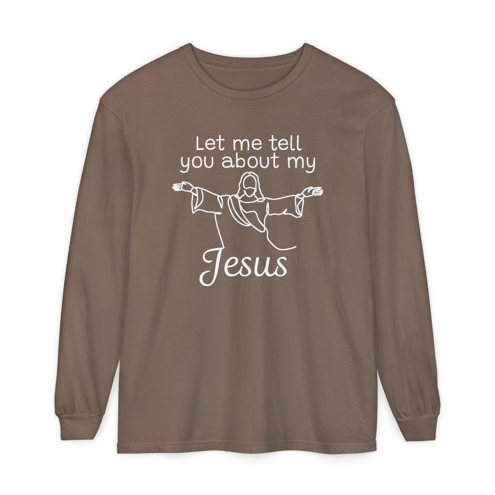 Faith Based Women's Long Sleeve - Let Me Tell You About My Jesus | Long - sleeve by atgodanddesigns
