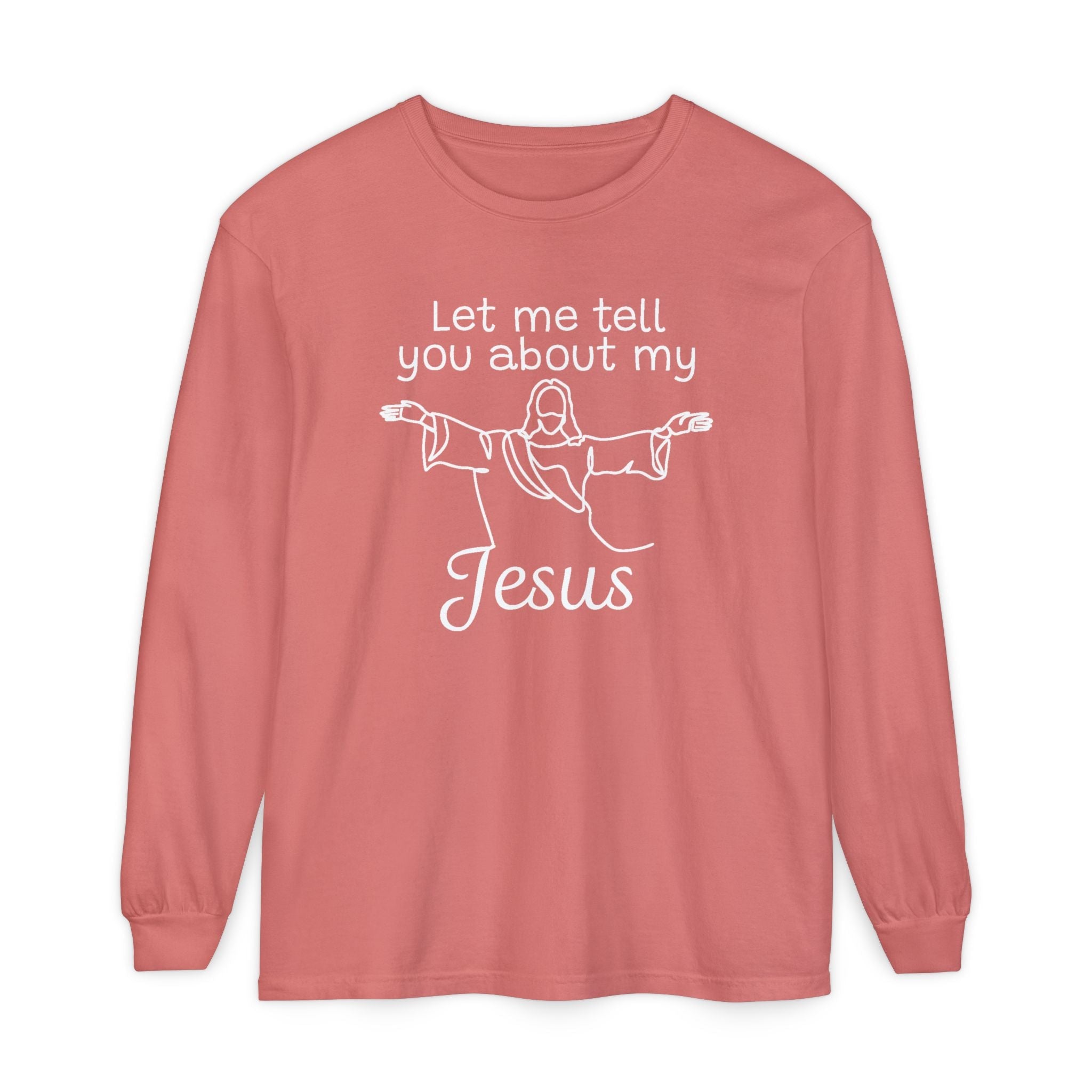 Faith Based Women's Long Sleeve - Let Me Tell You About My Jesus | Long - sleeve by atgodanddesigns