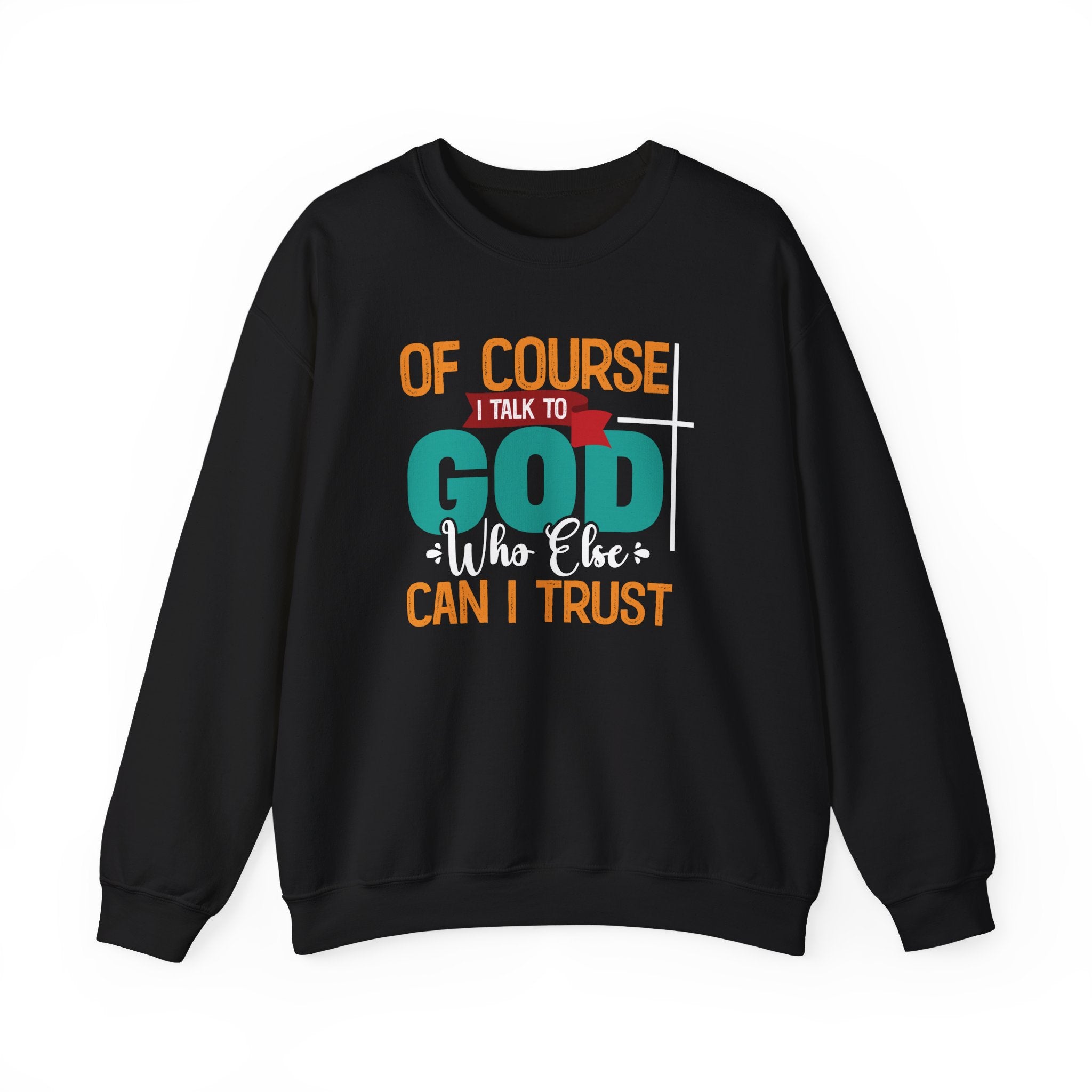 Faith Based Women's Long Sleeve Sweater - Of Course I Talk To God | Sweatshirt by atgodanddesigns