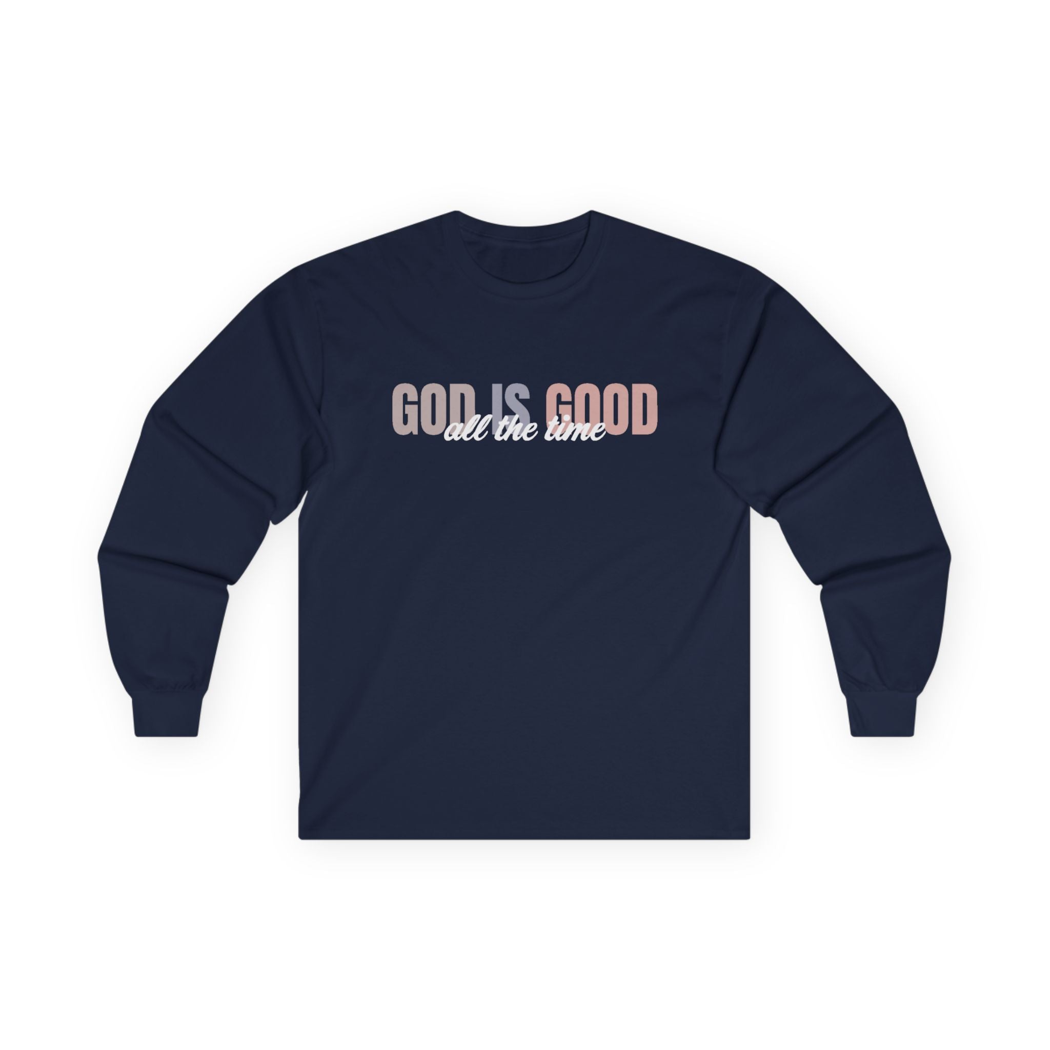 Faith Based Women's Long Sleeve T-Shirt - God Is Good All The Time | Long - sleeve by atgodanddesigns