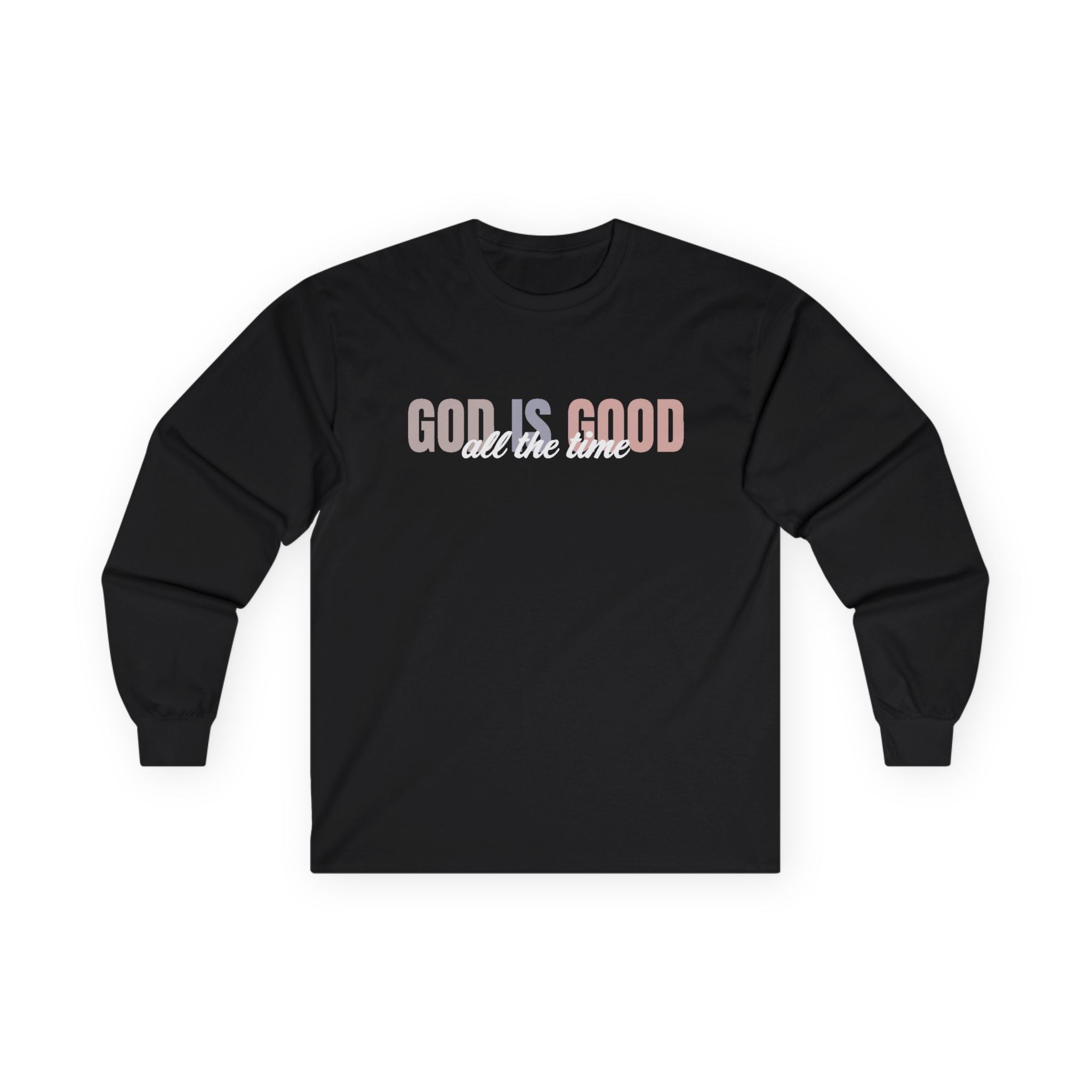 Faith Based Women's Long Sleeve T-Shirt - God Is Good All The Time | Long - sleeve by atgodanddesigns