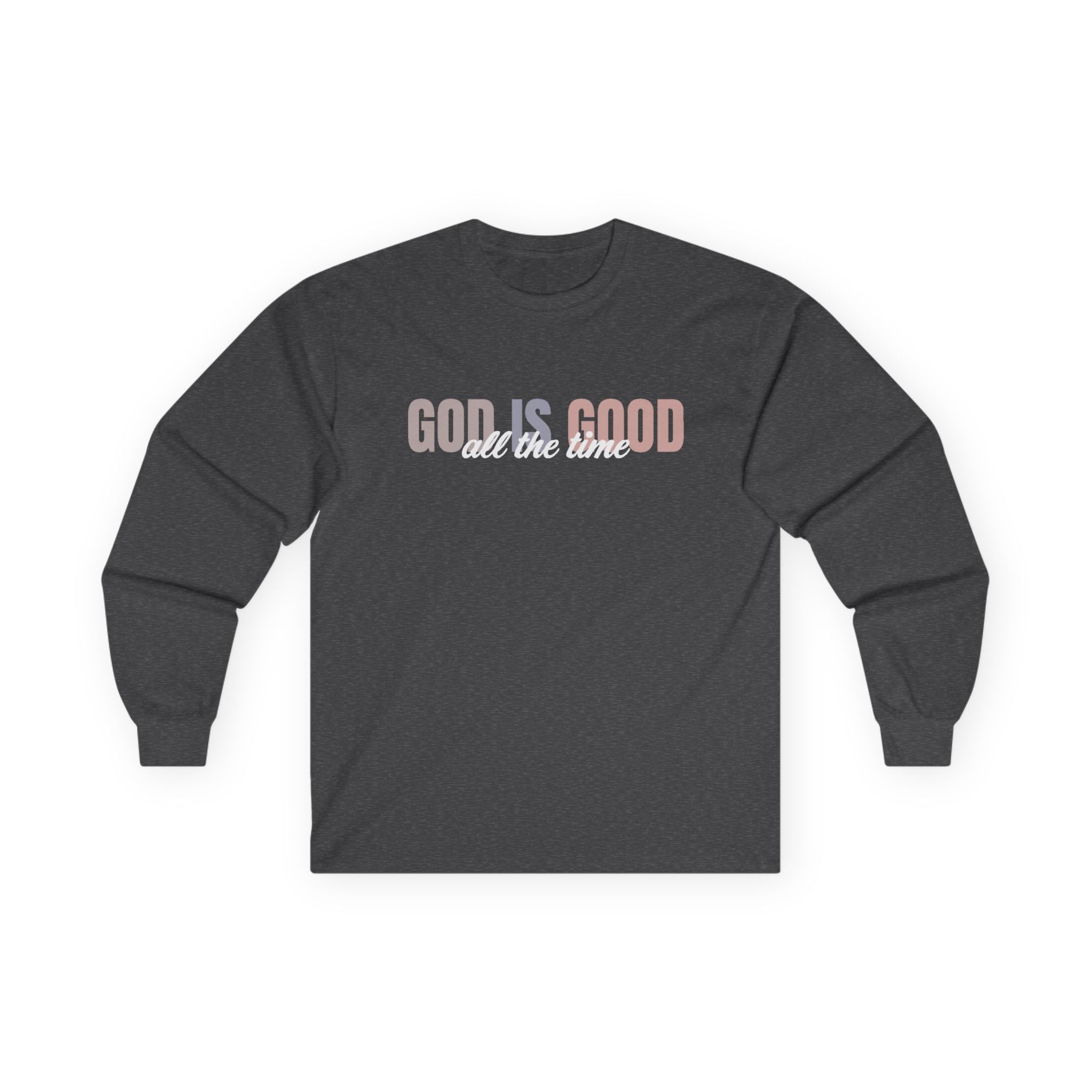 Faith Based Women's Long Sleeve T-Shirt - God Is Good All The Time | Long - sleeve by atgodanddesigns