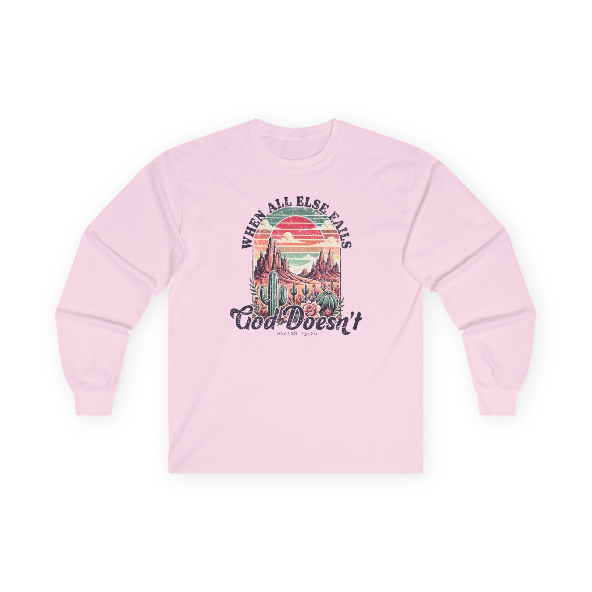 Faith Based Women's Long Sleeve - When All Else Fails God Doesn't | Long - sleeve by atgodanddesigns