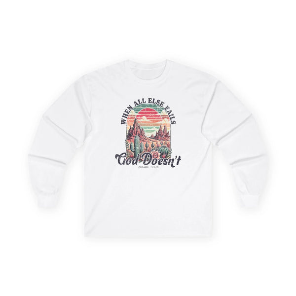 Faith Based Women's Long Sleeve - When All Else Fails God Doesn't | Long - sleeve by atgodanddesigns