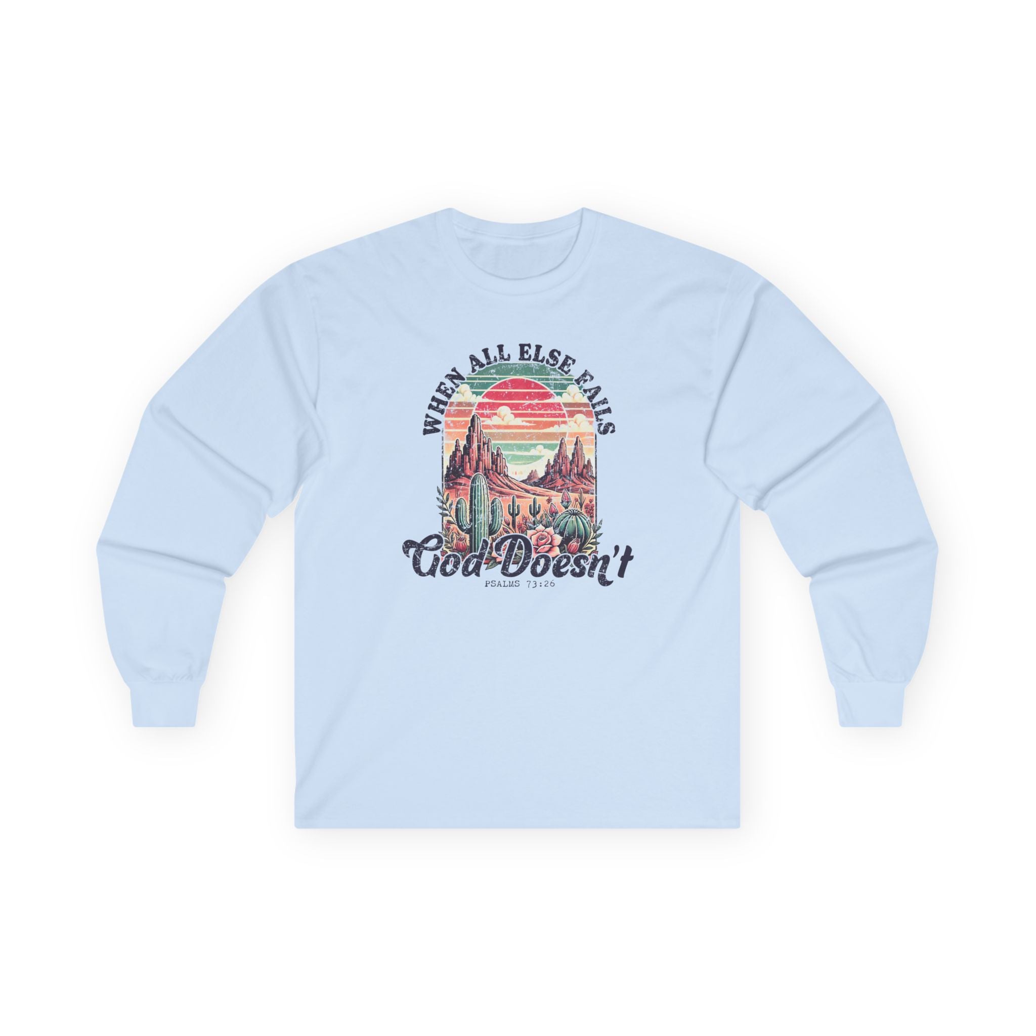 Faith Based Women's Long Sleeve - When All Else Fails God Doesn't | Long - sleeve by atgodanddesigns