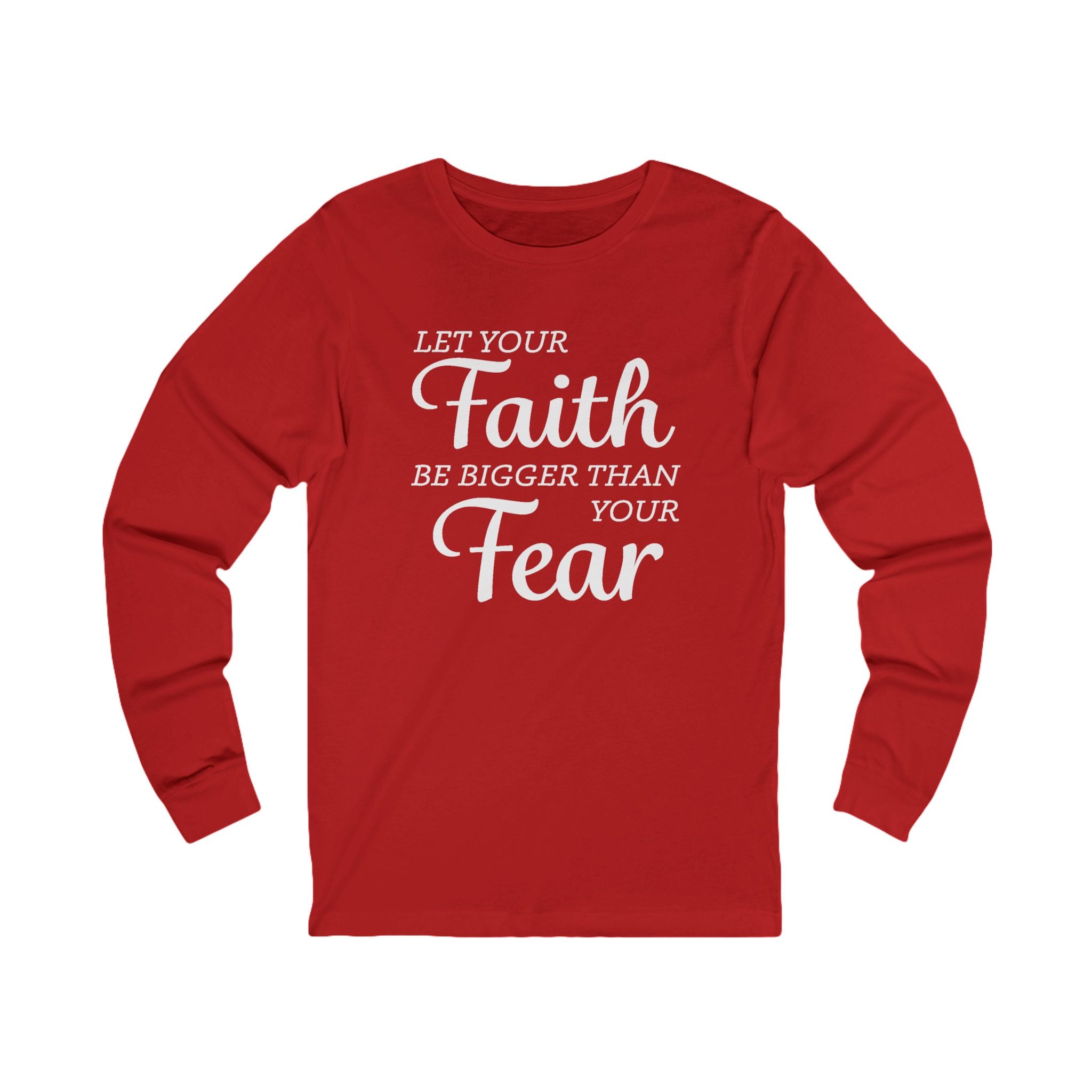 Faith Based Women's Long Sleeves - Let your Faith be bigger than your Fear | Long - sleeve by atgodanddesigns