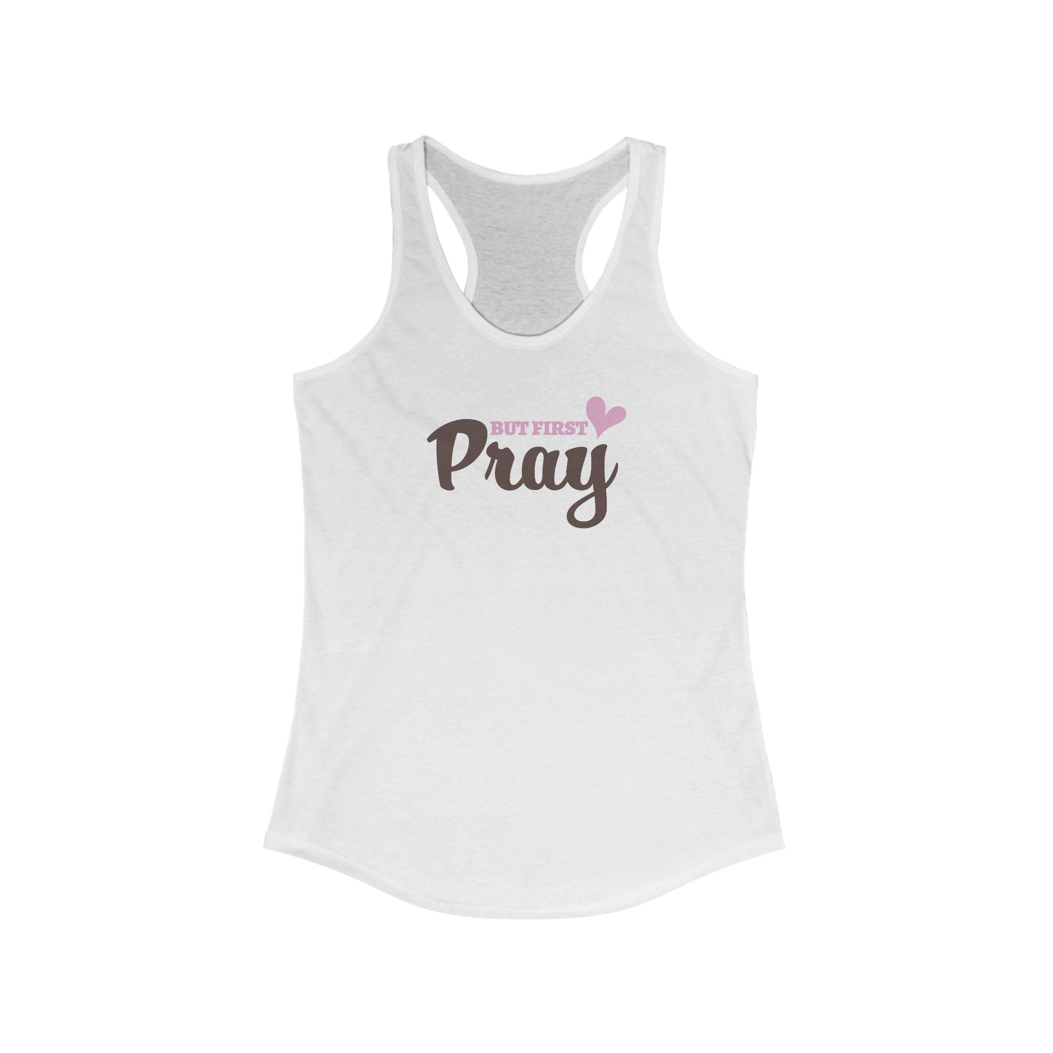 Faith Based Women's Racerback Tank - But First Pray | Tank Top by atgodanddesigns