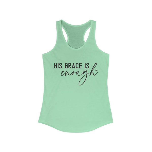 Faith Based Women's Racerback Tank Top - His Grace Is Enough | Tank Top by atgodanddesigns