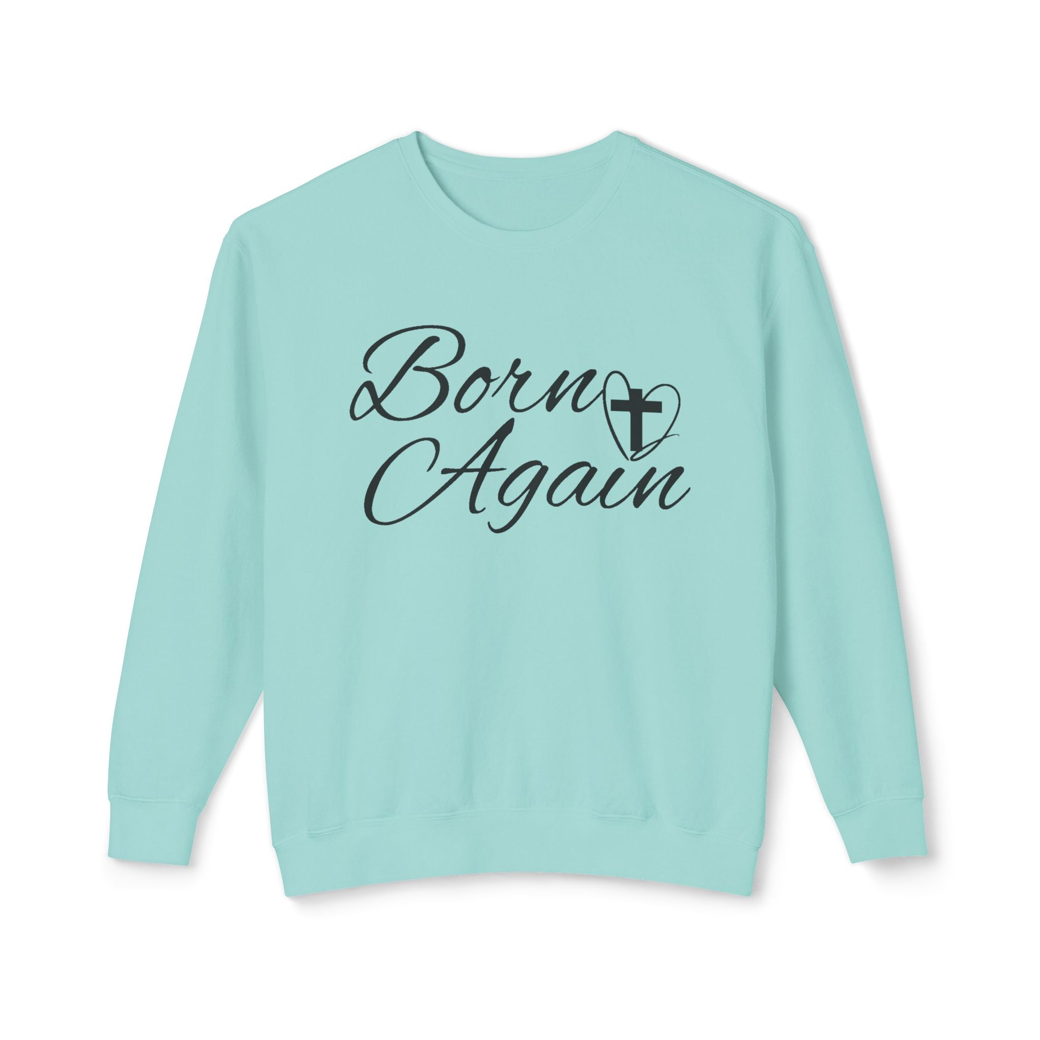Faith Based Women's Sweater - Born Again | Sweatshirt by atgodanddesigns