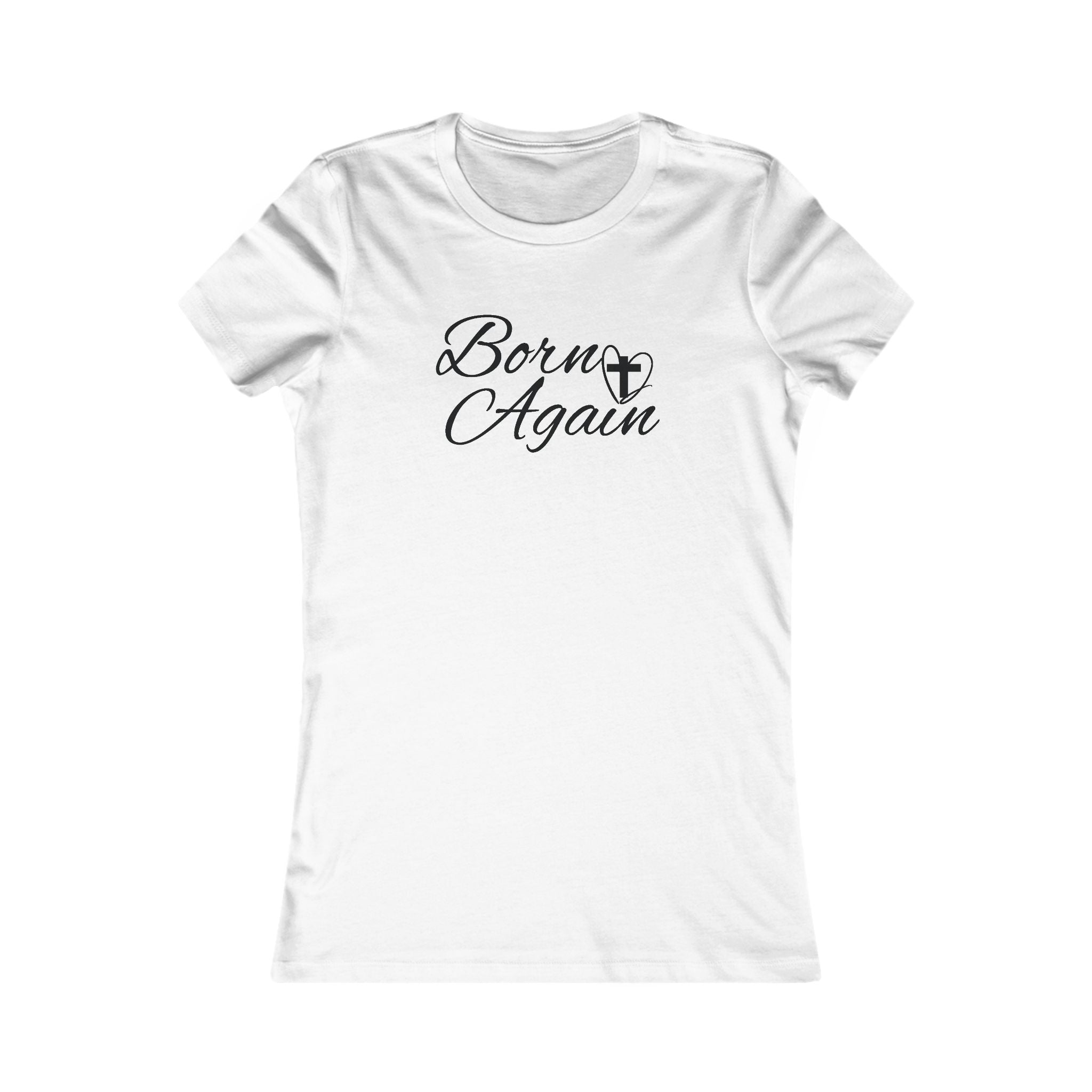Faith Based Women's T-Shirt - Born Again | T-Shirt by atgodanddesigns