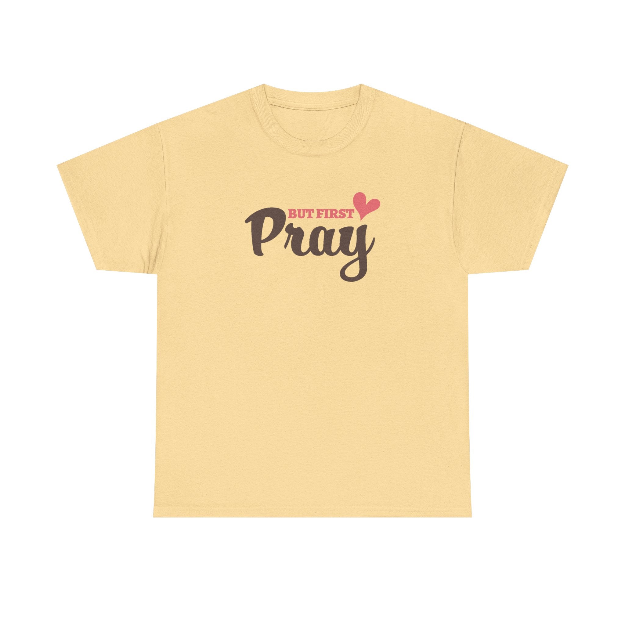 Faith Based Women's T-Shirt - But First Pray | T-Shirt by atgodanddesigns