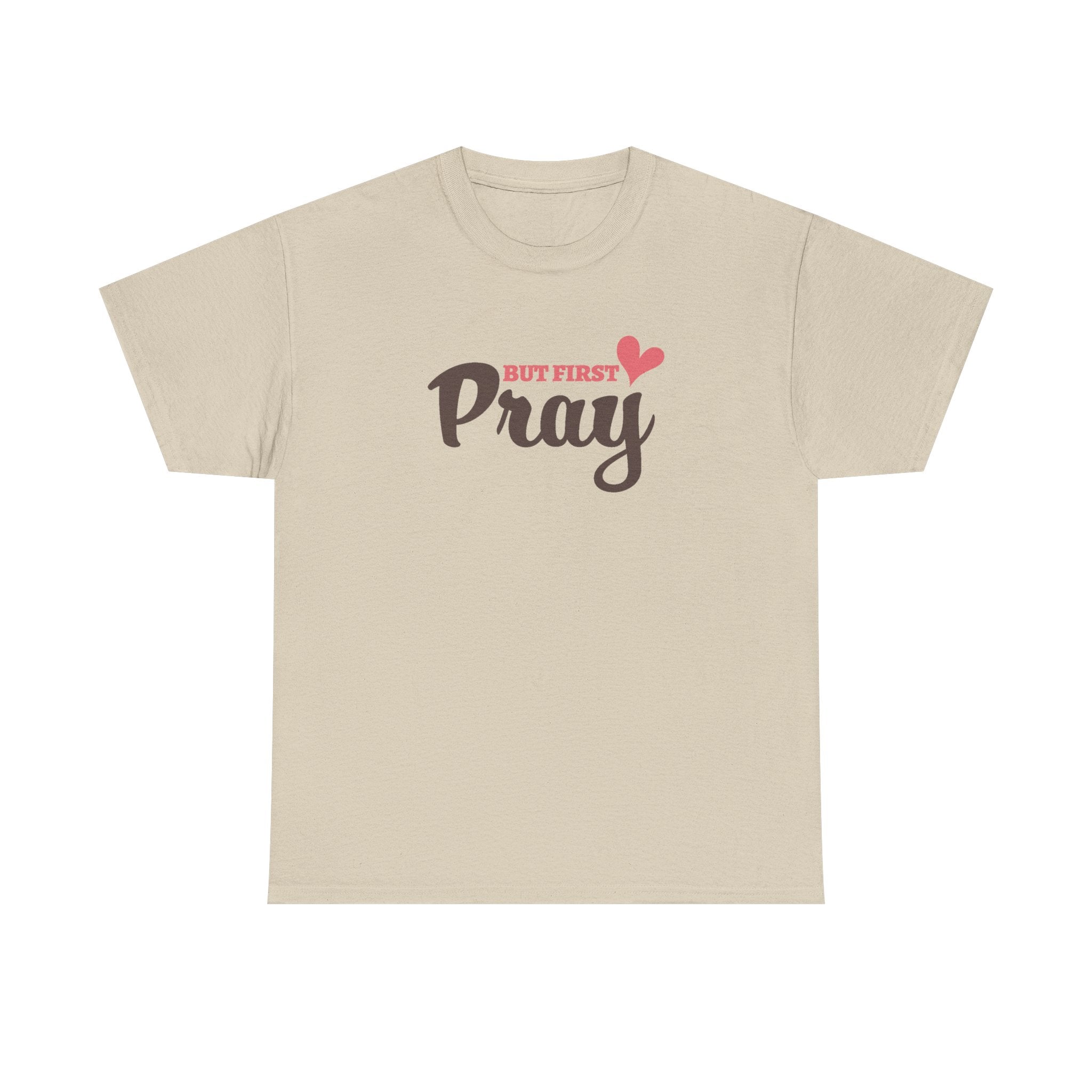 Faith Based Women's T-Shirt - But First Pray | T-Shirt by atgodanddesigns