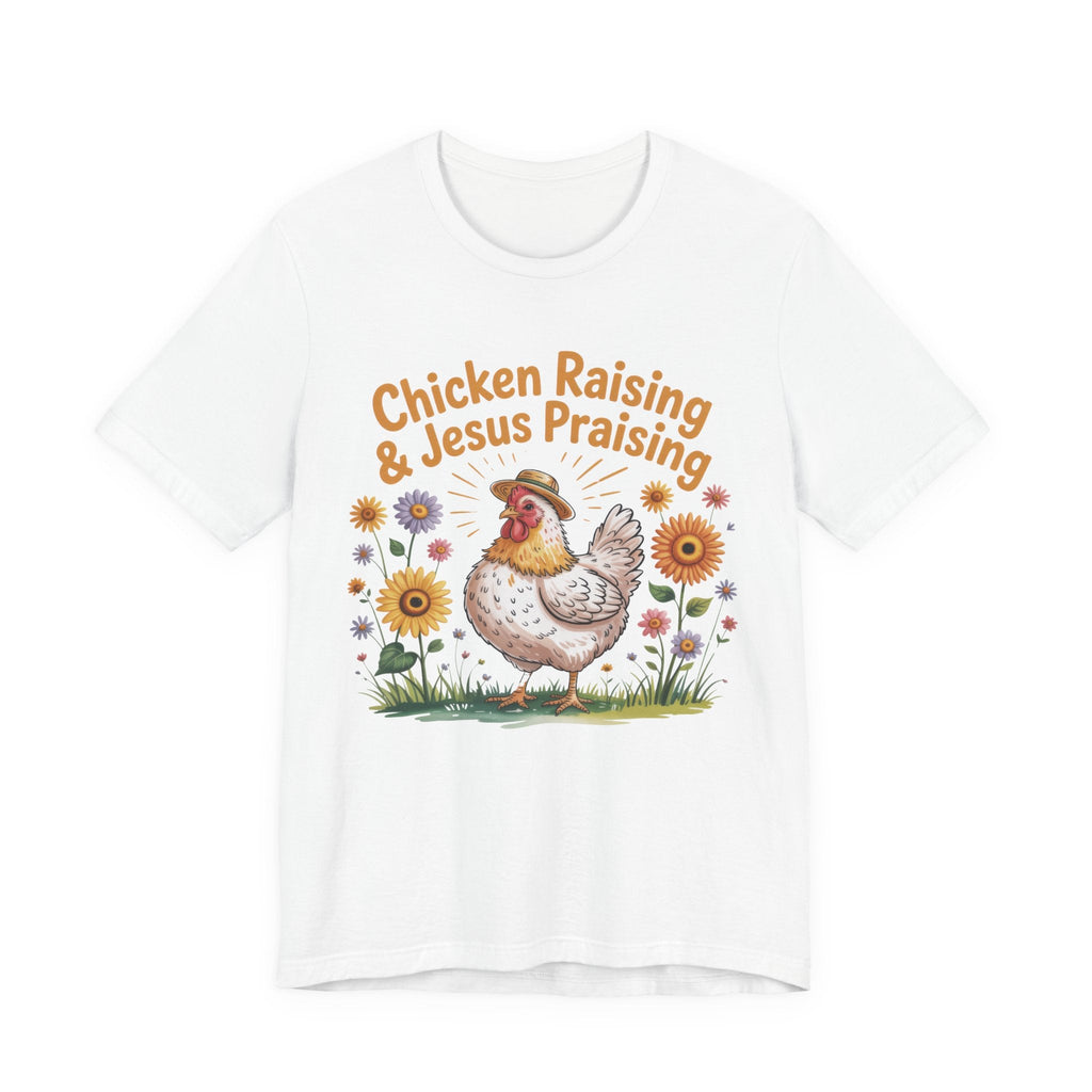 Faith Based Women's T-Shirt - Chicken Raising & Jesus Praising | T-Shirt by atgodanddesigns