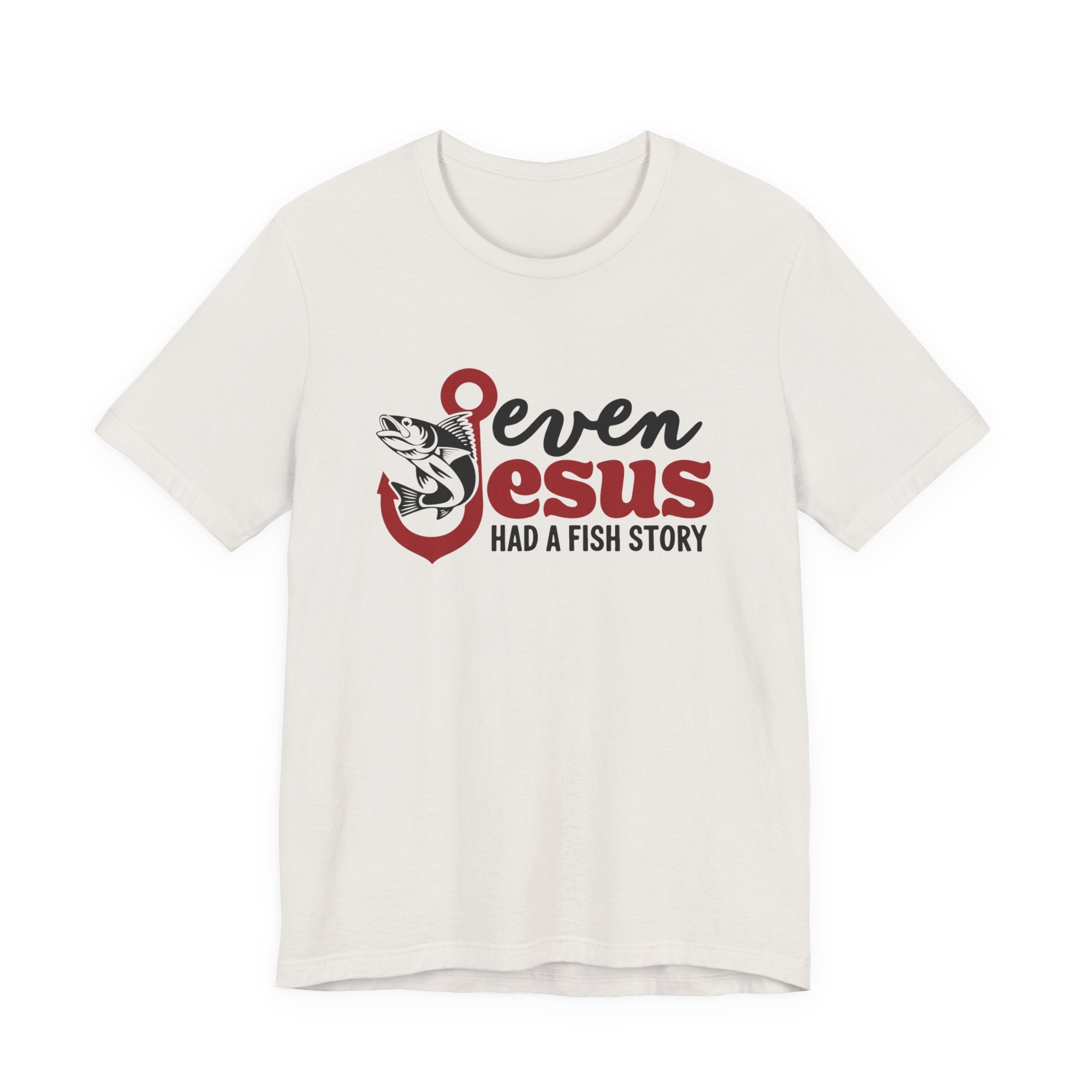 Faith Based Women's T-Shirt - Even Jesus Had A Fishing Story | T-Shirt by atgodanddesigns