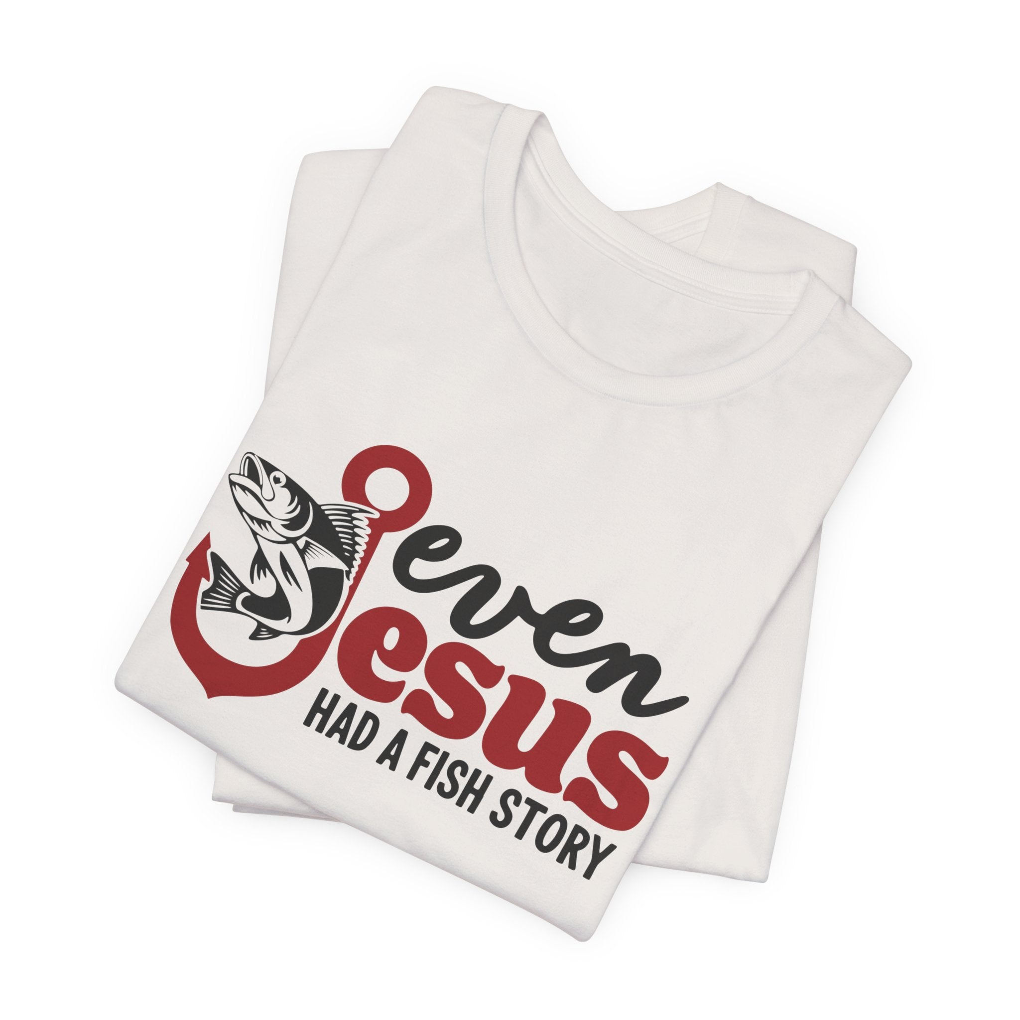 Faith Based Women's T-Shirt - Even Jesus Had A Fishing Story | T-Shirt by atgodanddesigns