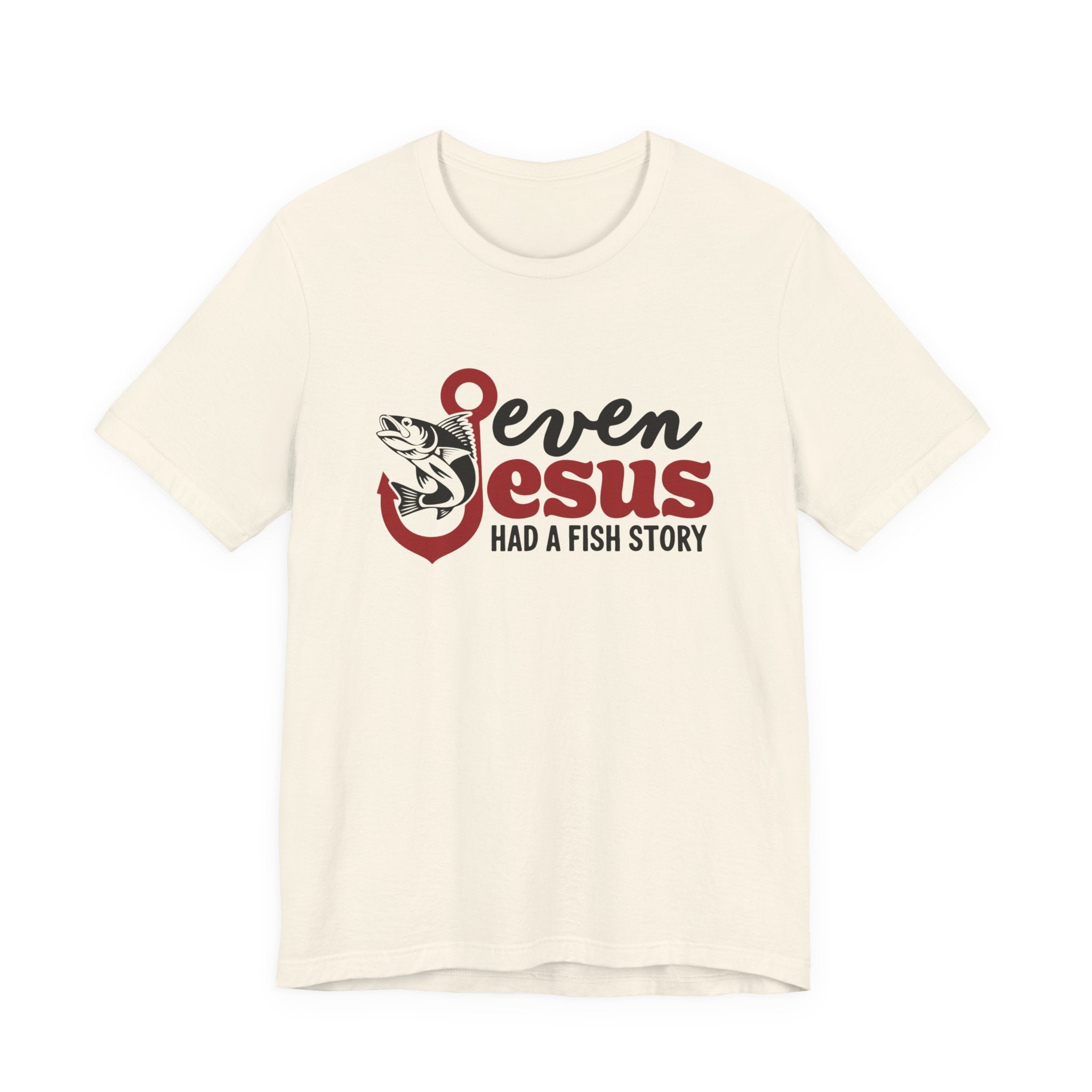 Faith Based Women's T-Shirt - Even Jesus Had A Fishing Story | T-Shirt by atgodanddesigns
