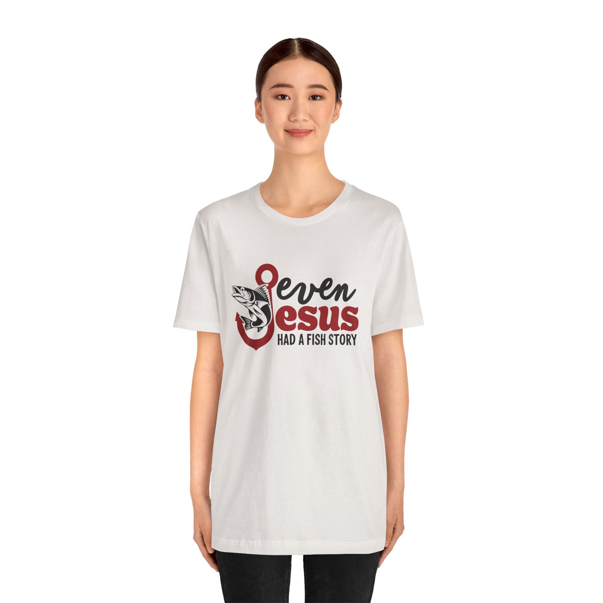 Faith Based Women's T-Shirt - Even Jesus Had A Fishing Story | T-Shirt by atgodanddesigns