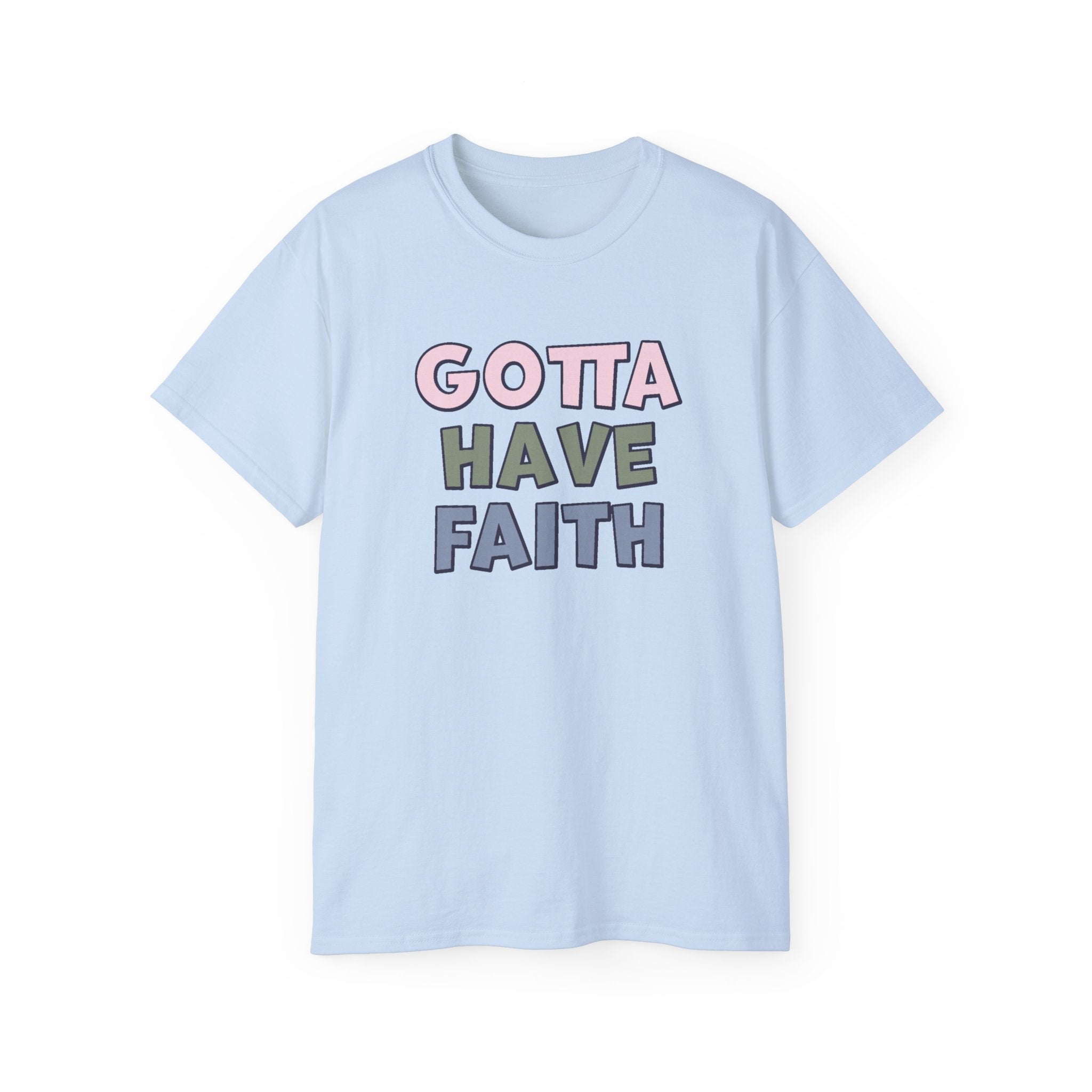 Faith Based Women's T-Shirt - Gotta Have Faith | T-Shirt by atgodanddesigns