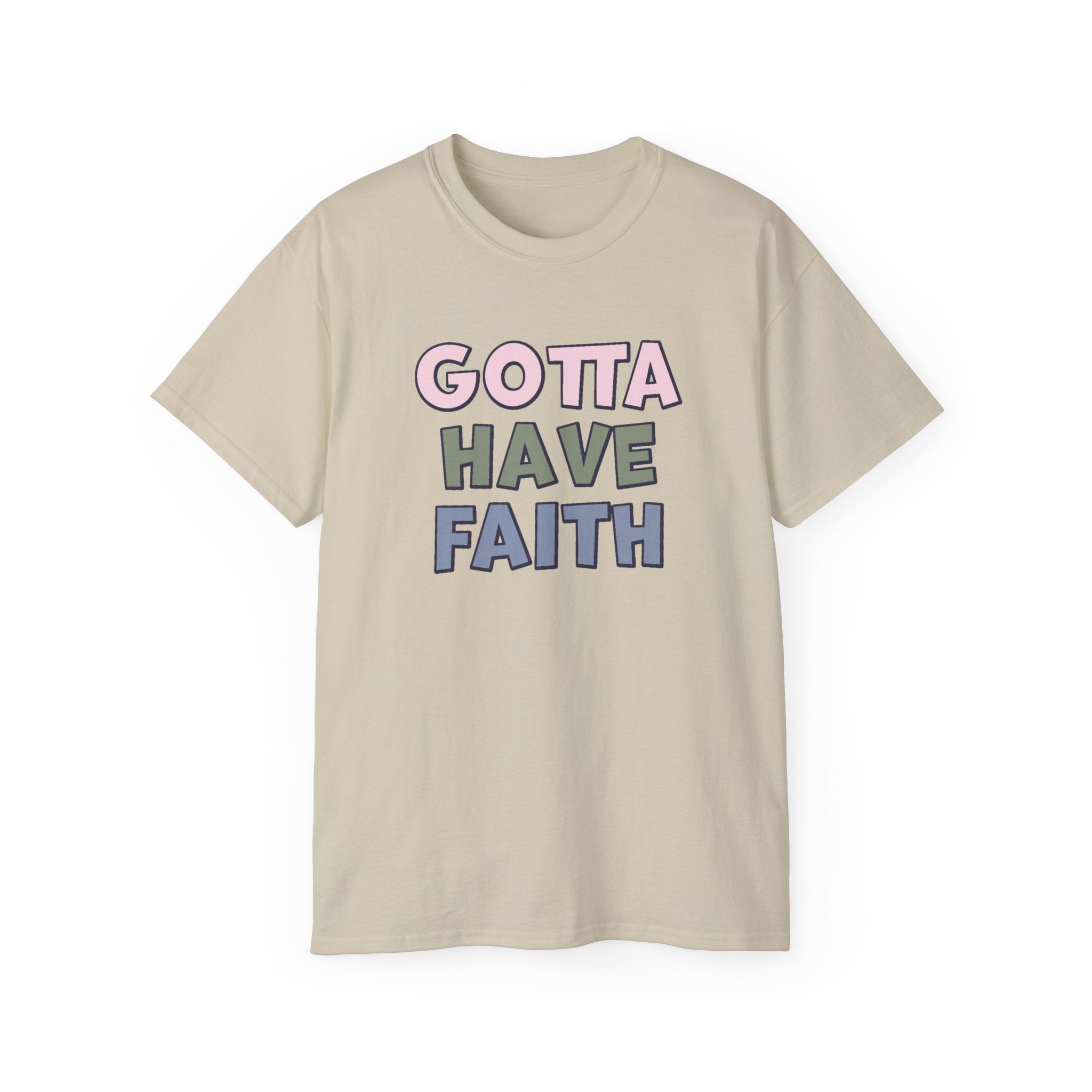 Faith Based Women's T-Shirt - Gotta Have Faith | T-Shirt by atgodanddesigns