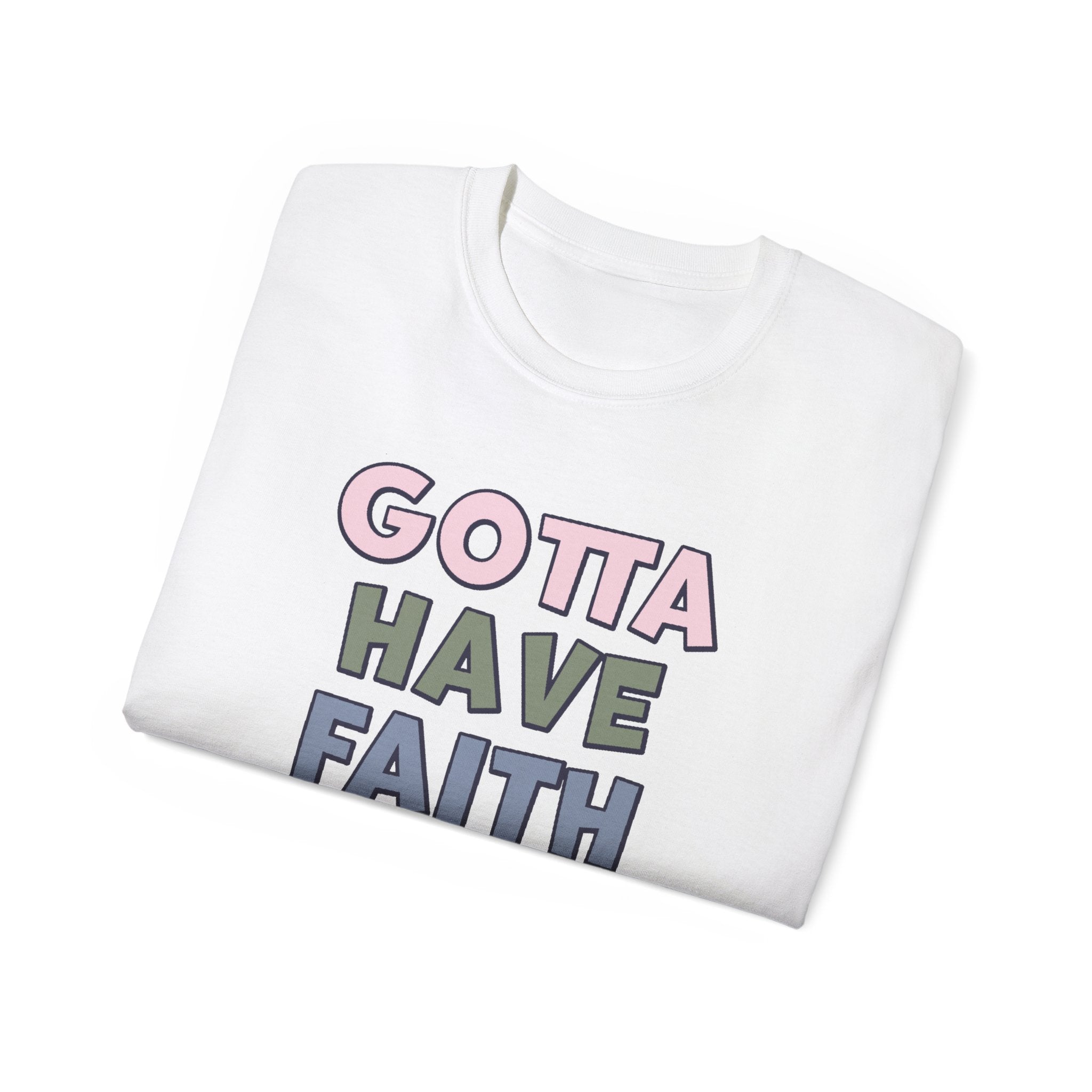 Faith Based Women's T-Shirt - Gotta Have Faith | T-Shirt by atgodanddesigns