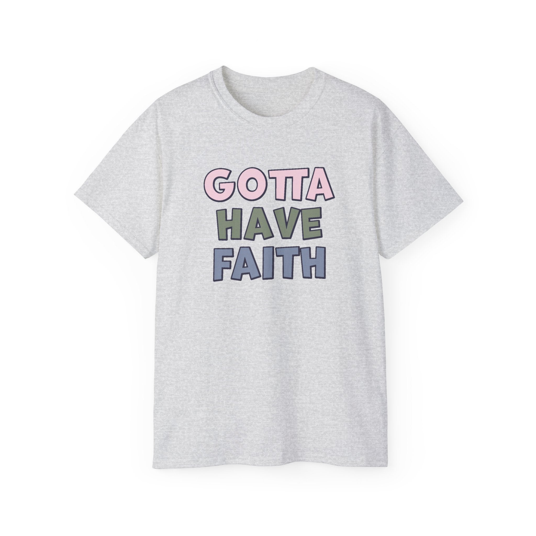 Faith Based Women's T-Shirt - Gotta Have Faith | T-Shirt by atgodanddesigns