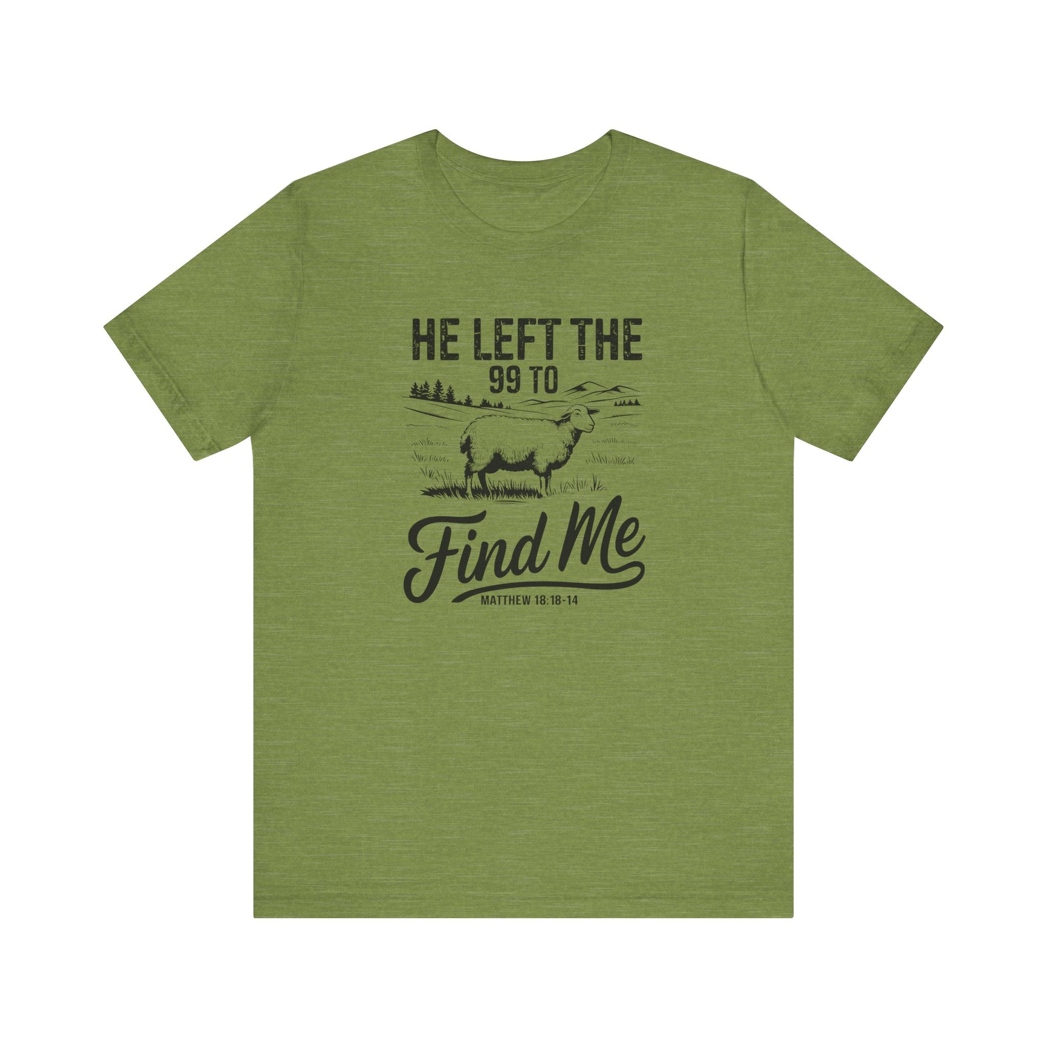 Faith Based Women's T-Shirt - He Left The 99 To Find Me | T-Shirt by atgodanddesigns