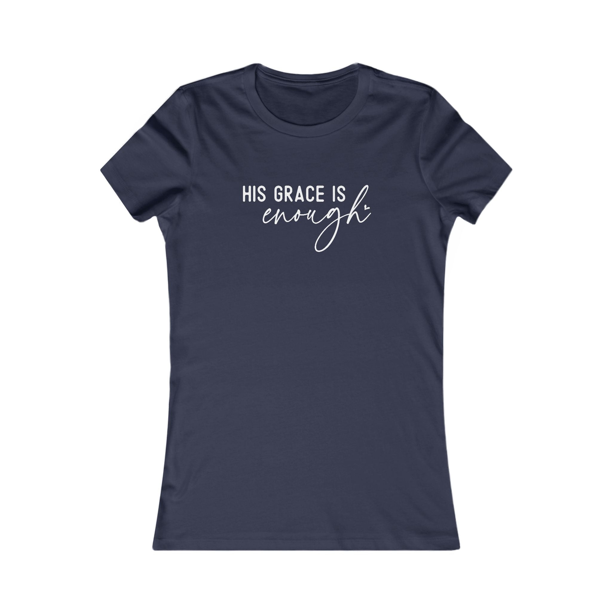 Faith Based Women's T-Shirt - His Grace Is Enough | T-Shirt by atgodanddesigns