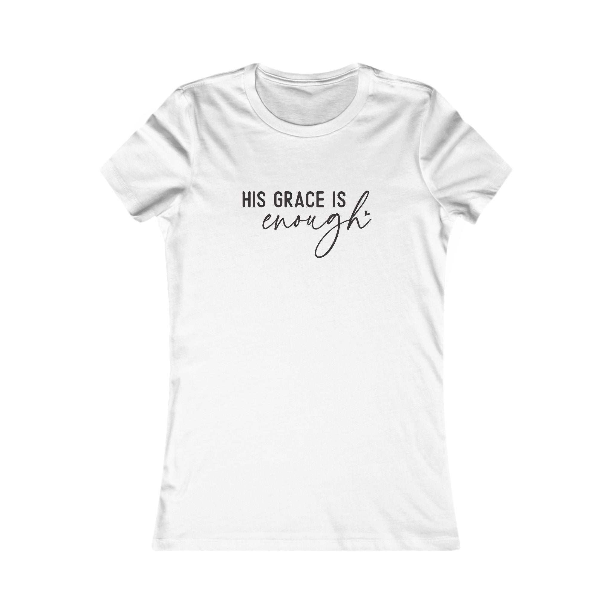 Faith Based Women's T-Shirt - His Grace Is Enough | T-Shirt by atgodanddesigns