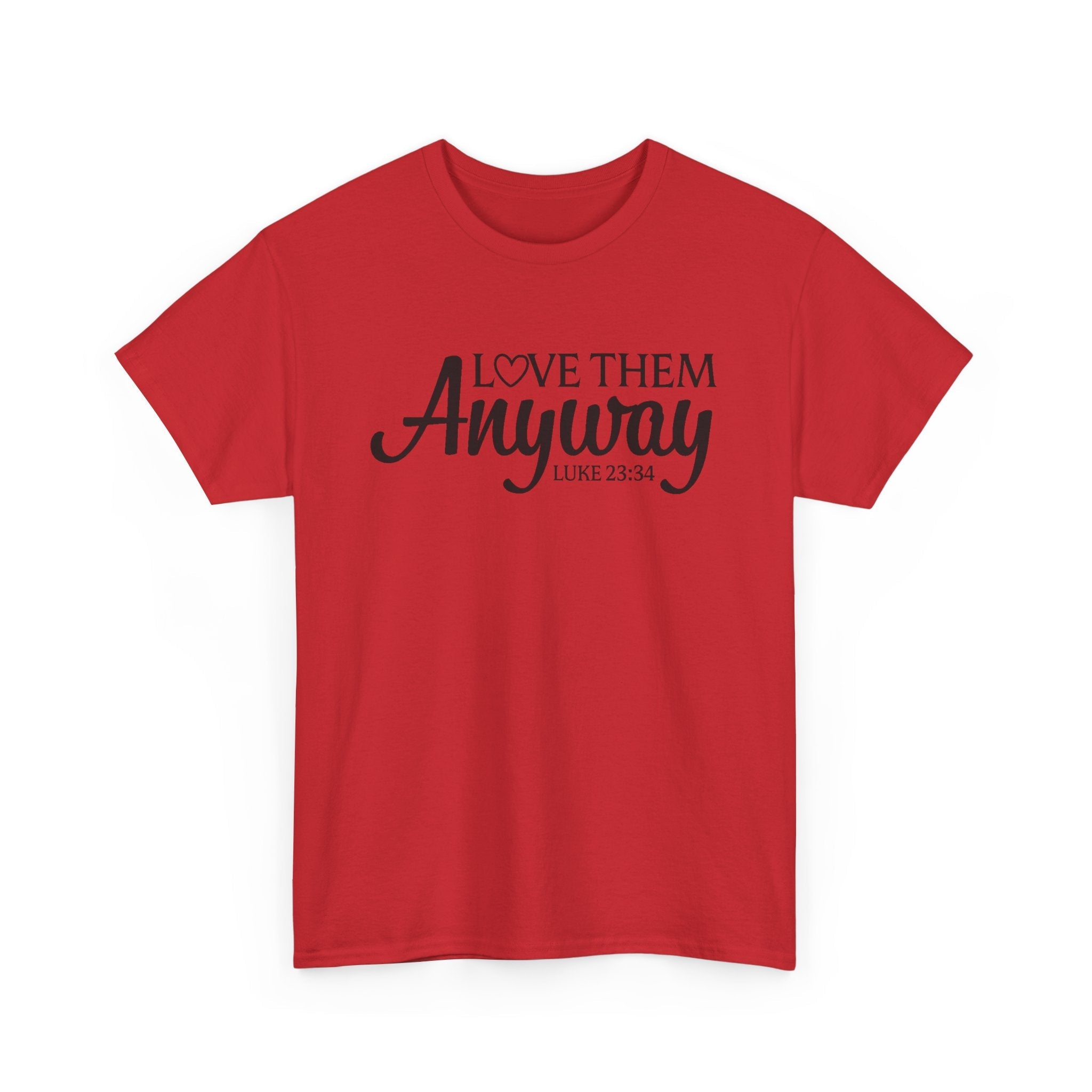 Faith Based Women's T-Shirt - Love Them Anyway | T-Shirt by atgodanddesigns