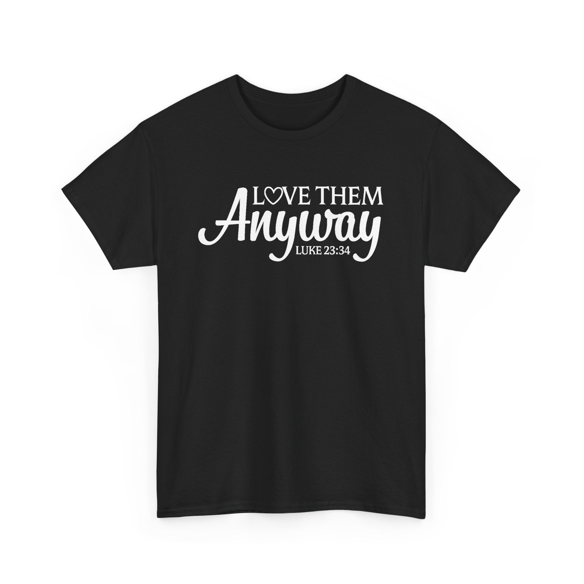 Faith Based Women's T-Shirt - Love Them Anyway | T-Shirt by atgodanddesigns