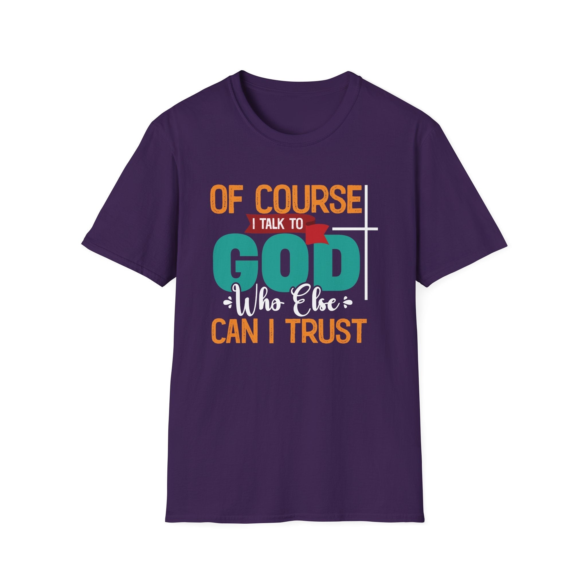 Faith Based Women's T-Shirt - Of Course I Talk To God | T-Shirt by atgodanddesigns
